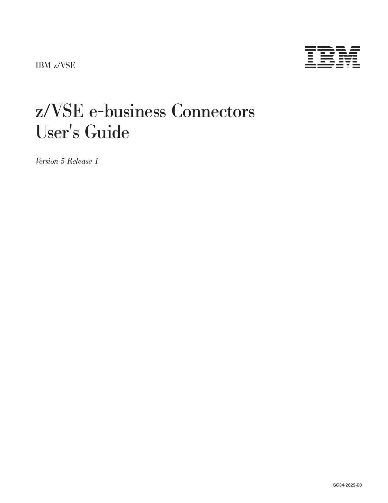 z/VSE V5R1.0 e-business Connectors, User's Guide