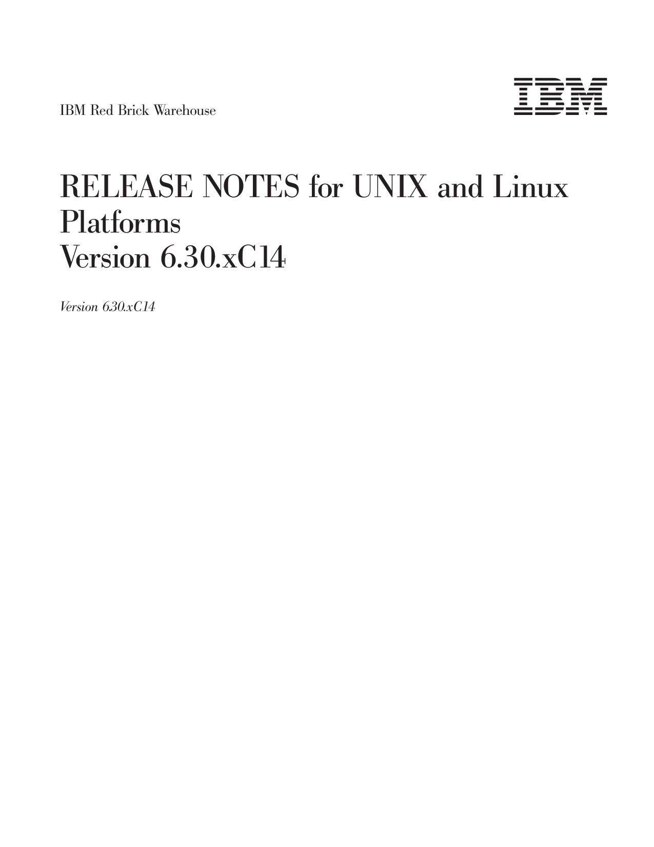 IBM Red Brick Warehouse: RELEASE NOTES for UNIX and Linux Platforms