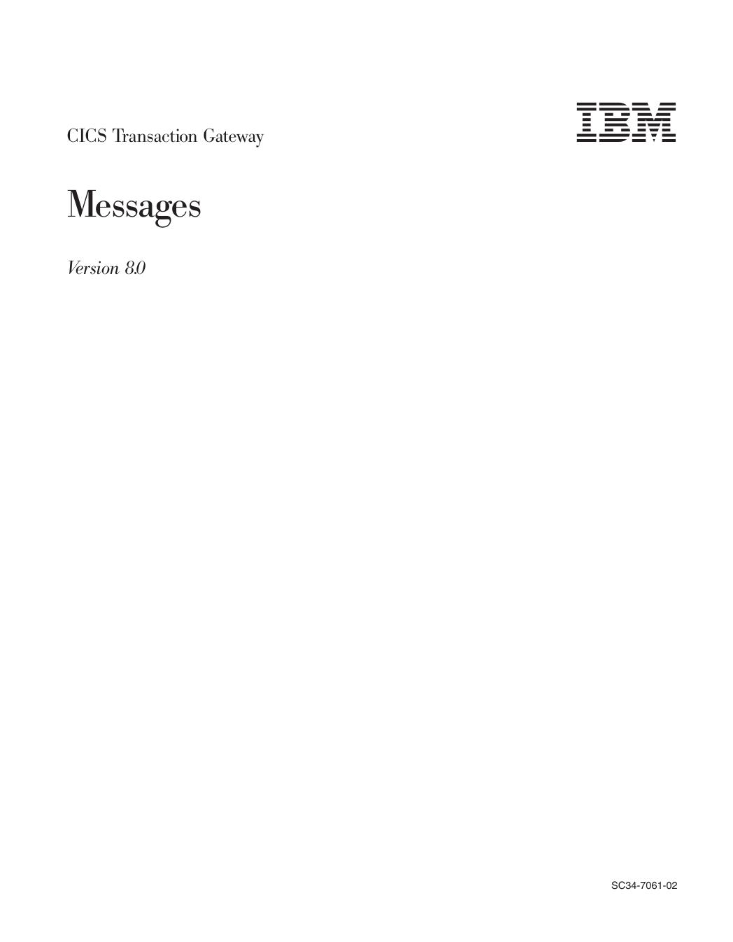 CICS Transaction Gateway: CICS Transaction Gateway Messages