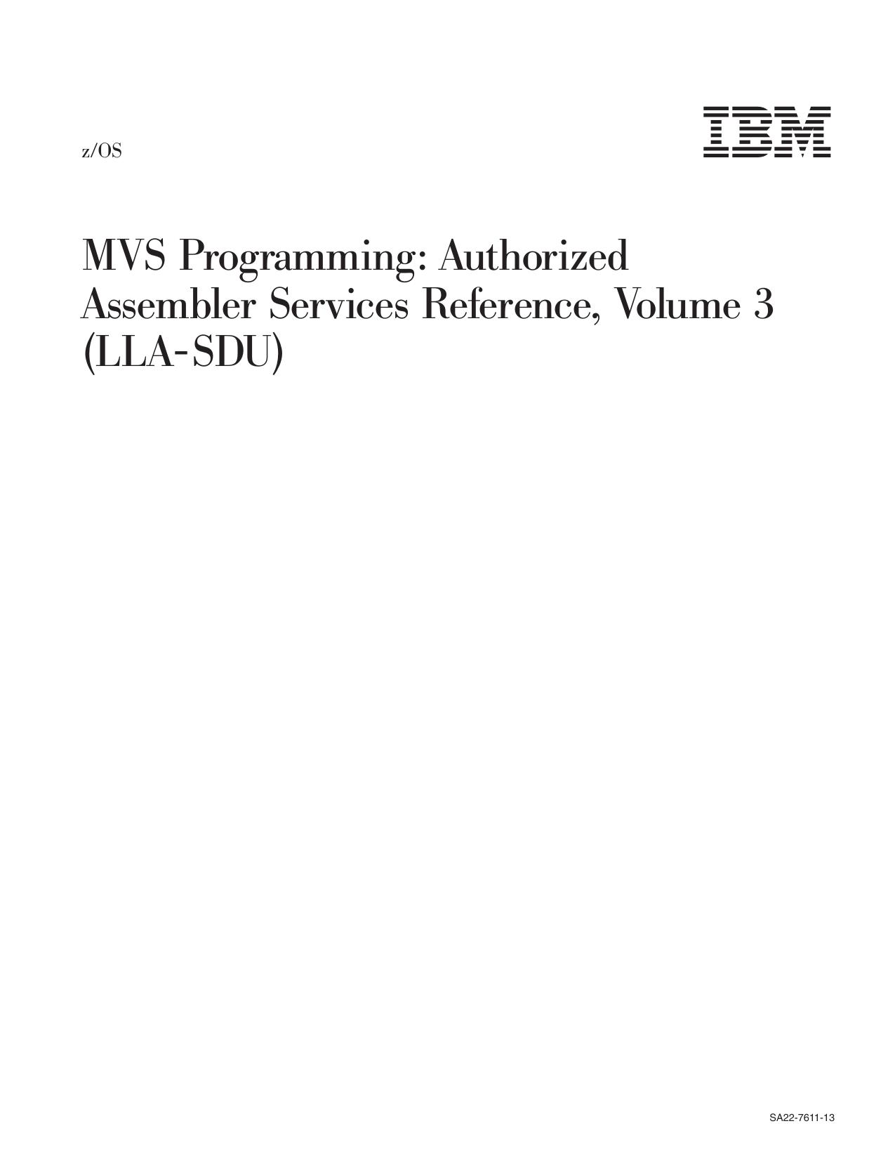 z/OS V1R13.0 MVS Authorized Assembler Services Reference LLA-SDU