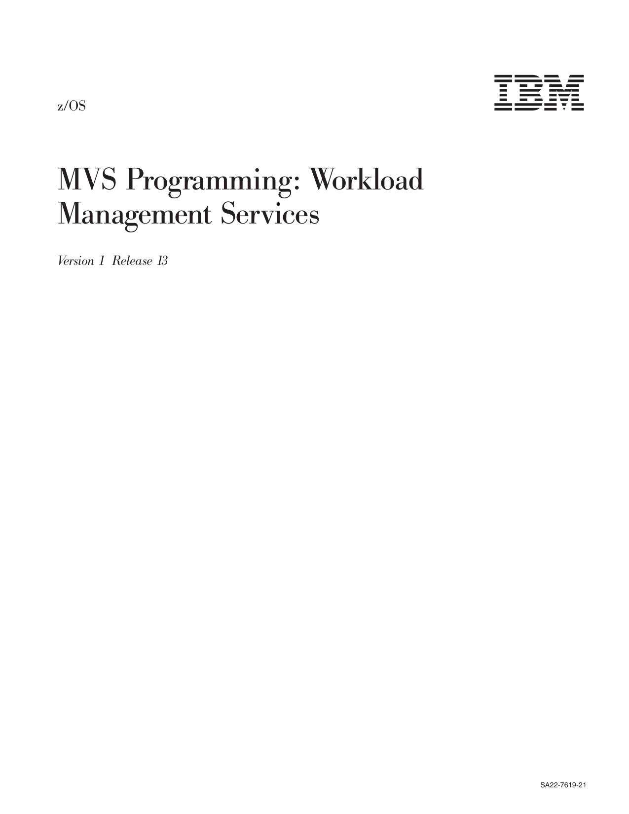 z/OS V1R13.0 MVS Programming: Workload Management Services