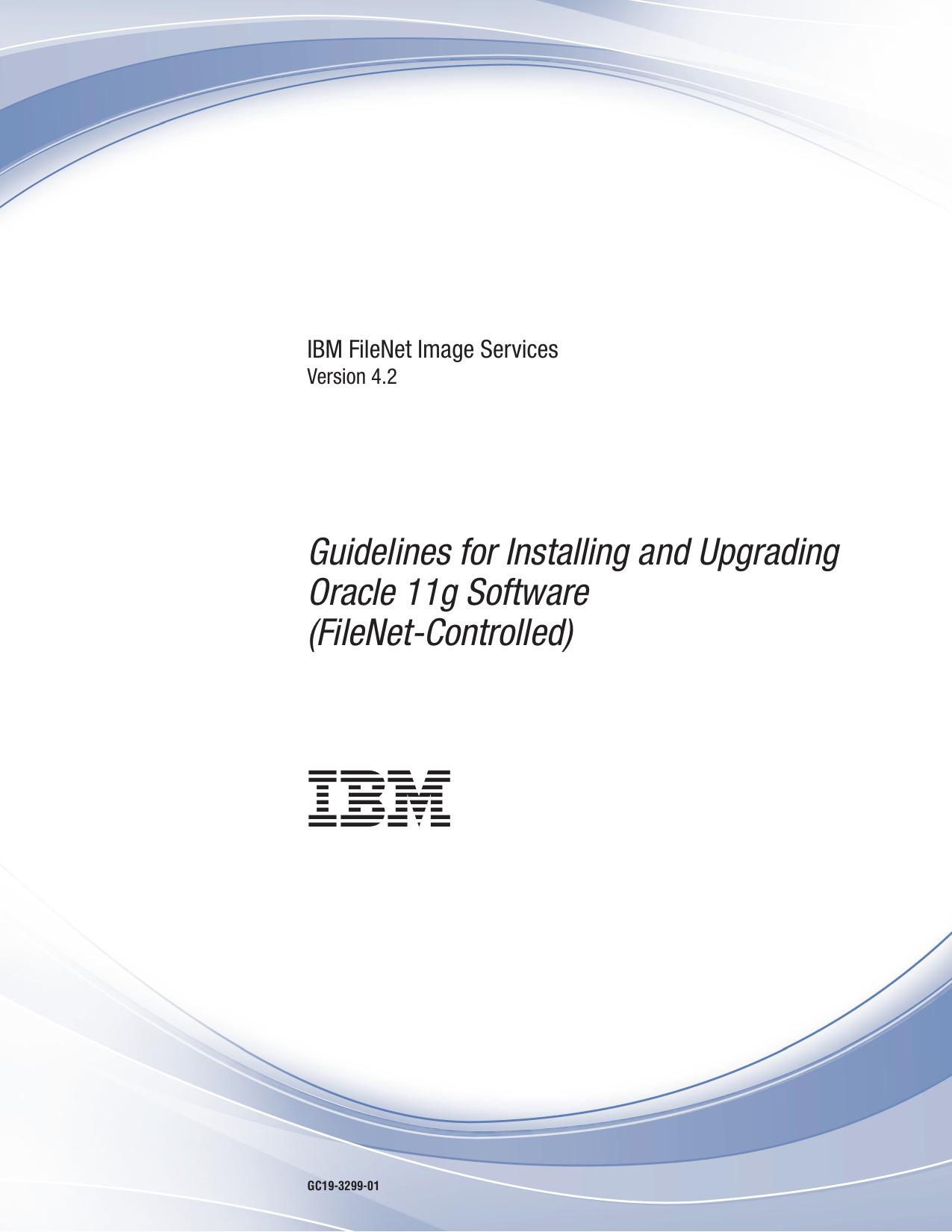 Oracle 11g Installation and Upgrade Procedures (FileNet-Controlled)