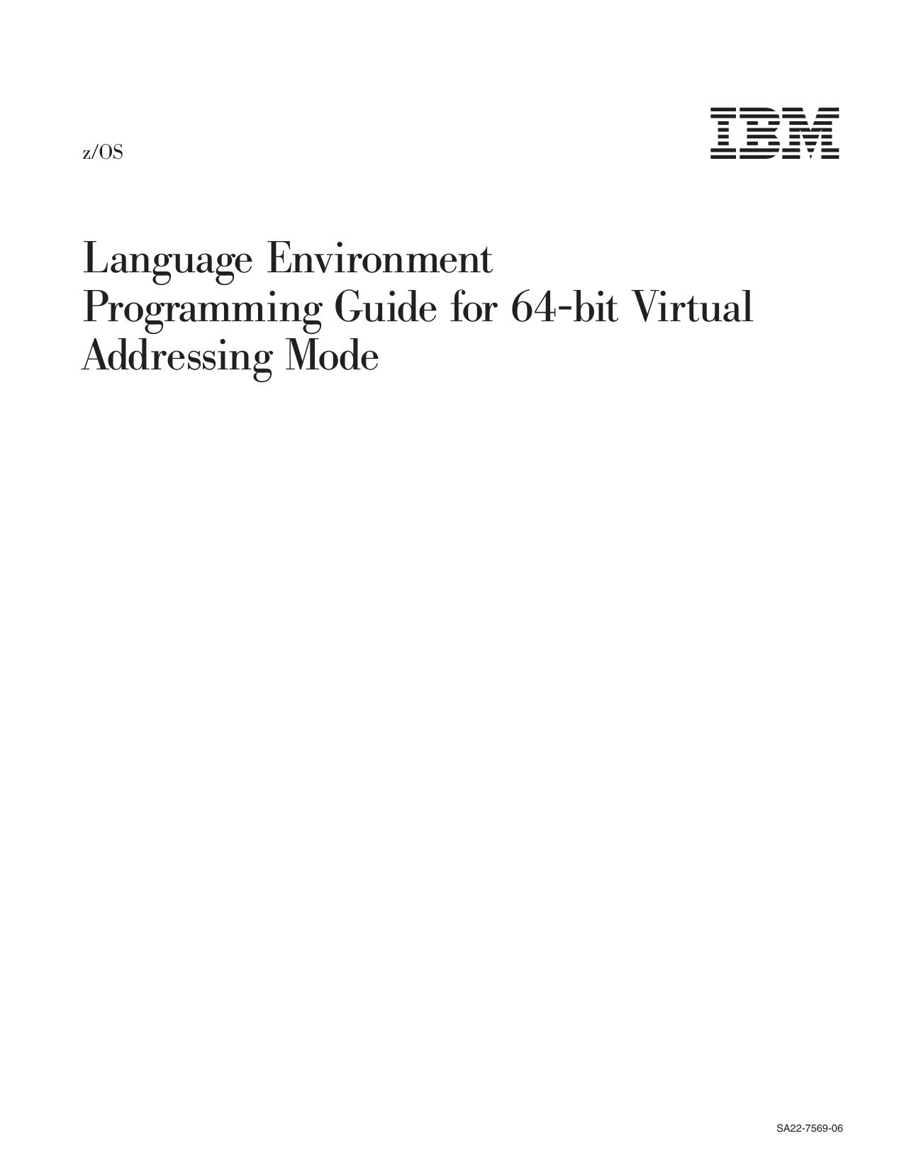 z/OS V1R13.0 Language Environment Programming Guide for 64-bit Virtual Addressing Mode