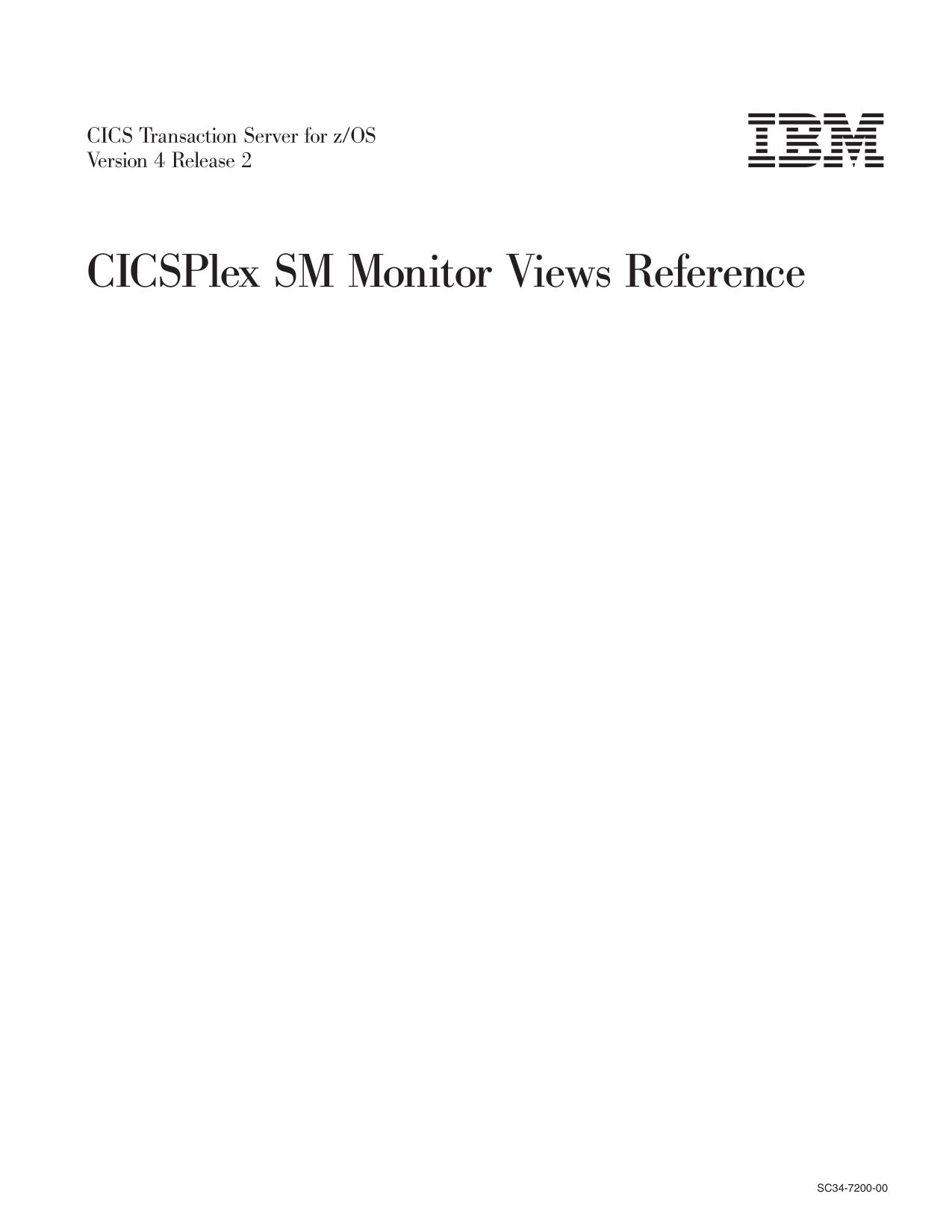 CICS TS for z/OS 4.2: CICSPlex SM Monitor Views Reference