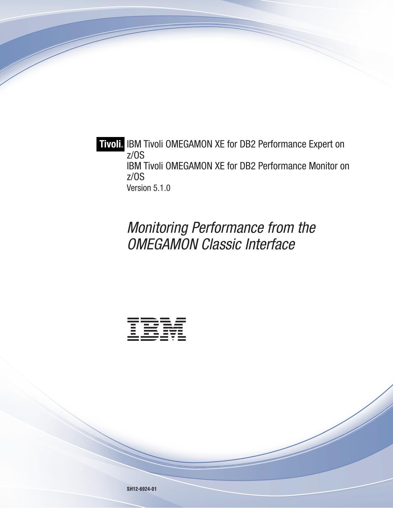 Monitoring Performance from the OMEGAMON Classic Interface
