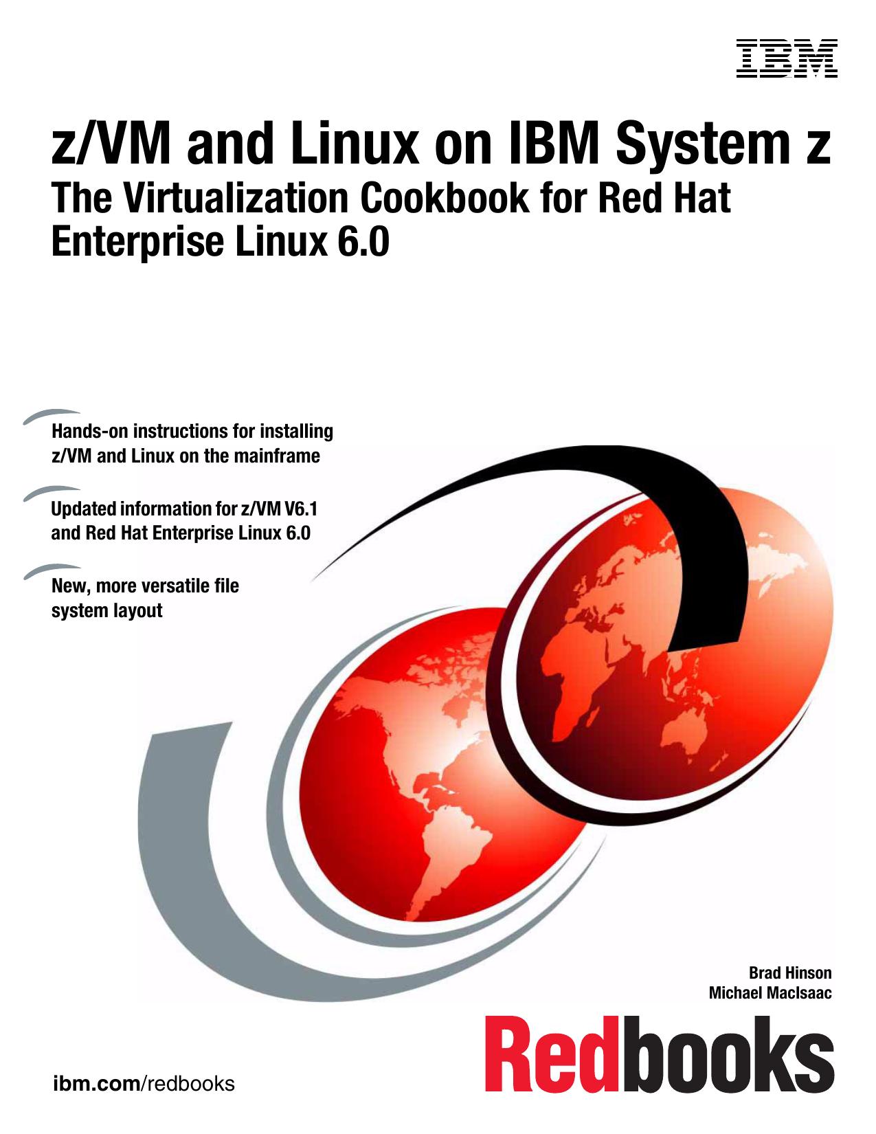 z/VM and Linux on IBM System z: Virtualization Cookbook for Red Hat Enterprise Linux 6.0