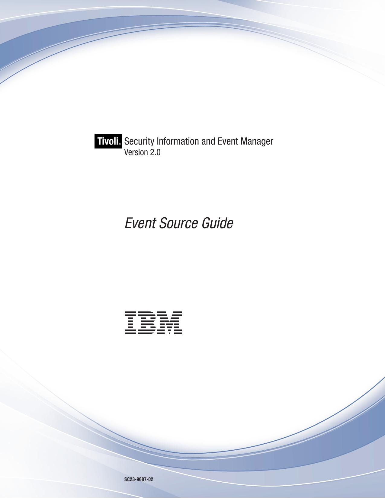 Tivoli Security Information and Event Manager V2.0: Event Source Guide
