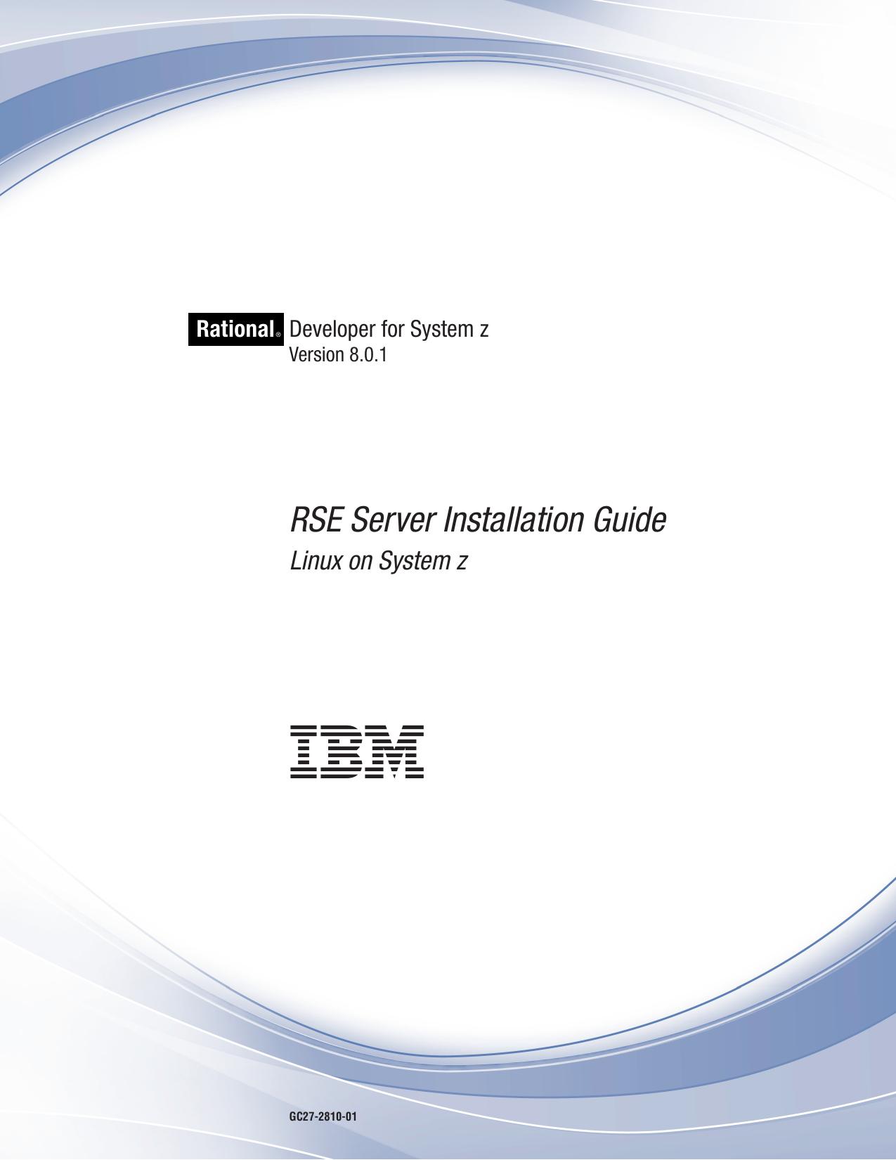 IBM Rational Developer for System z: RSE Server Installation Guide Linux on System z