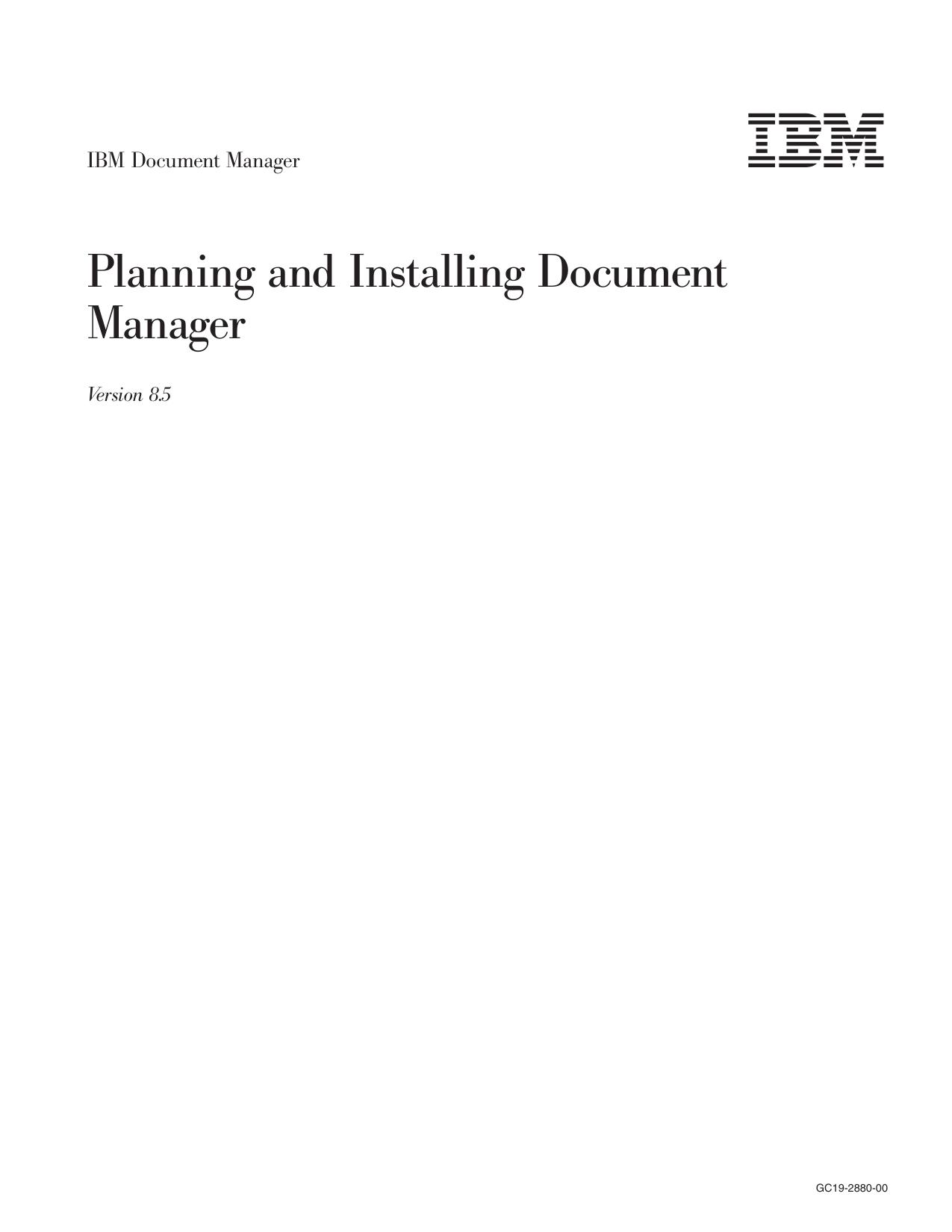 IBM Document Manager: Planning and Installing Document Manager