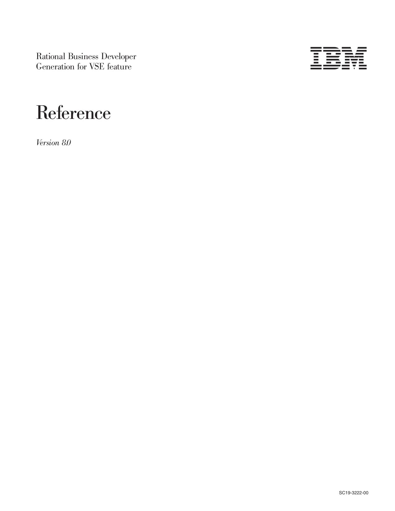 Rational Business Developer V8.0 (Generation for VSE feature): Reference