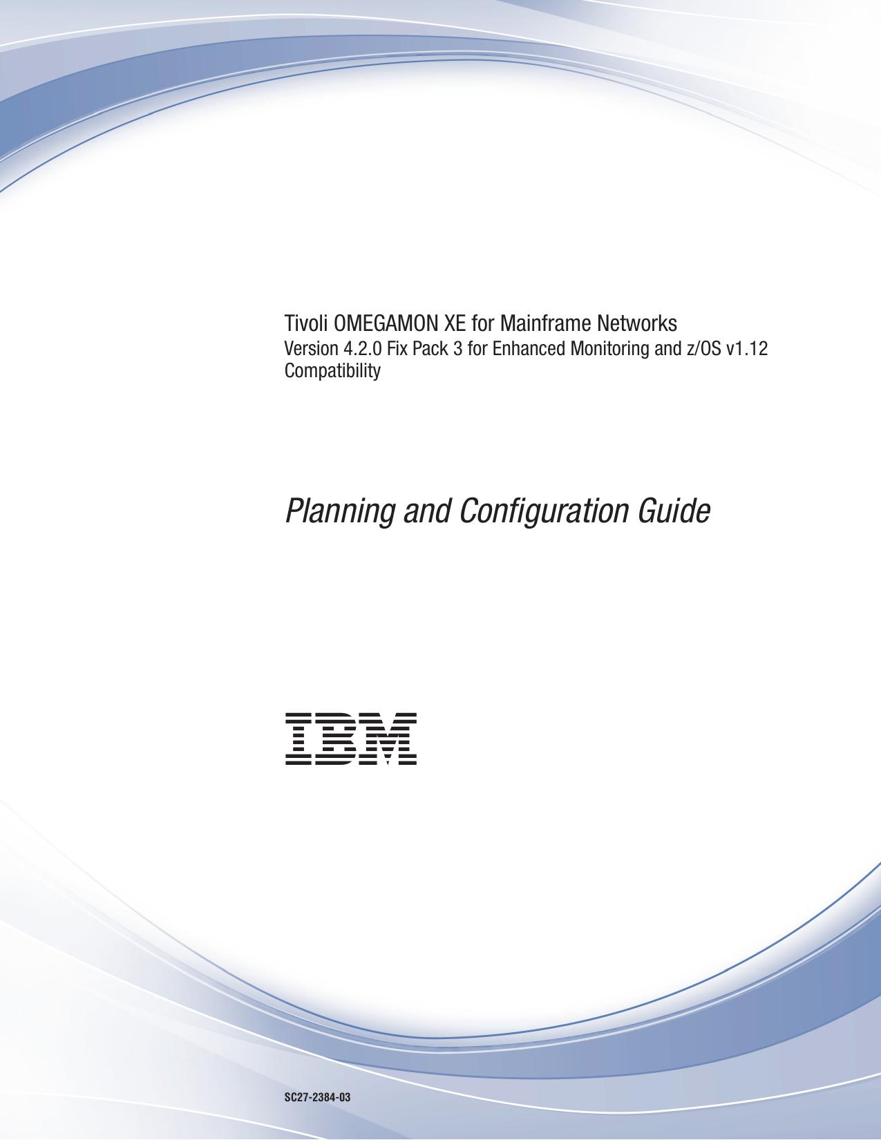 OMEGAMON XE for Mainframe Networks: Planning and Configuration Guide