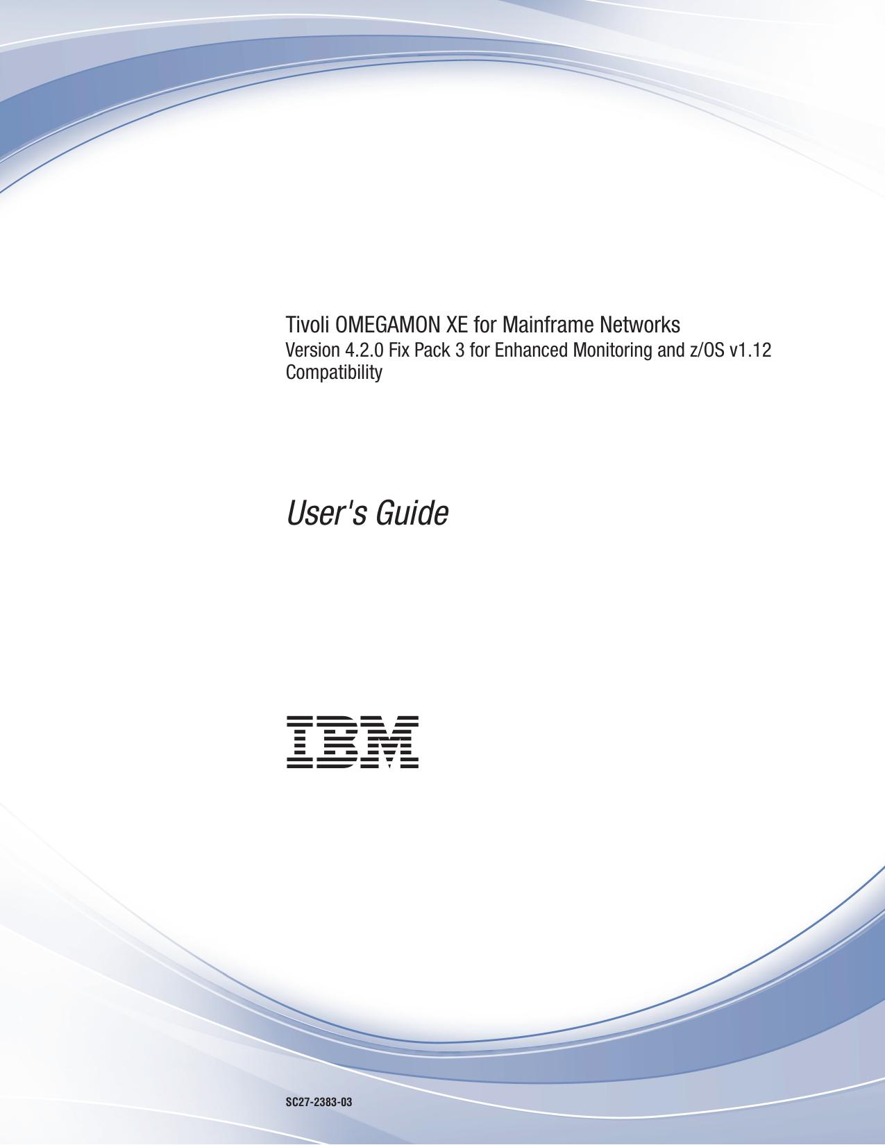 OMEGAMON XE for Mainframe Networks: User's Guide