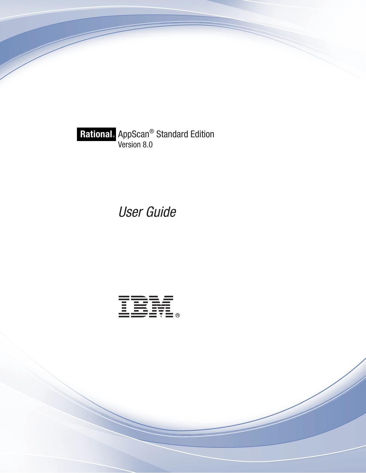 IBM Rational AppScan Standard Edition: User Guide