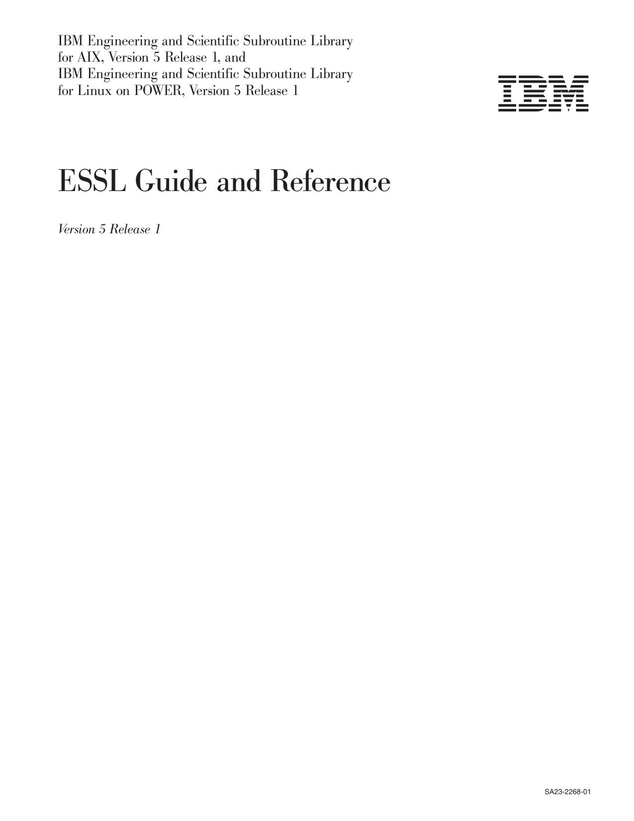 ESSL for AIX, 5.1, and ESSL for Linux on POWER, 5.1: Guide and Reference