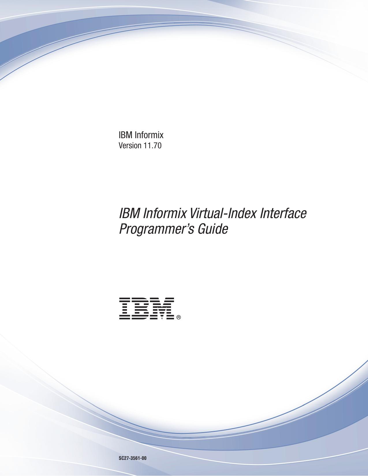 IBM Informix Virtual-Index Interface Programmer’s Guide