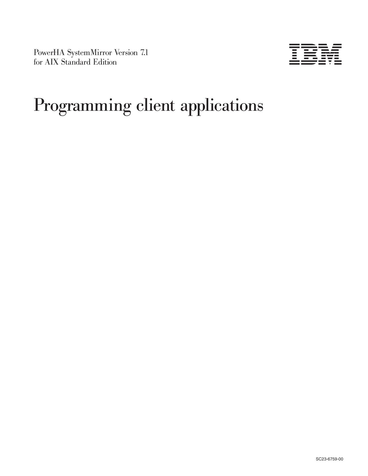 PowerHA SystemMirror Version 7.1 for AIX Standard Edition: Programming client applications