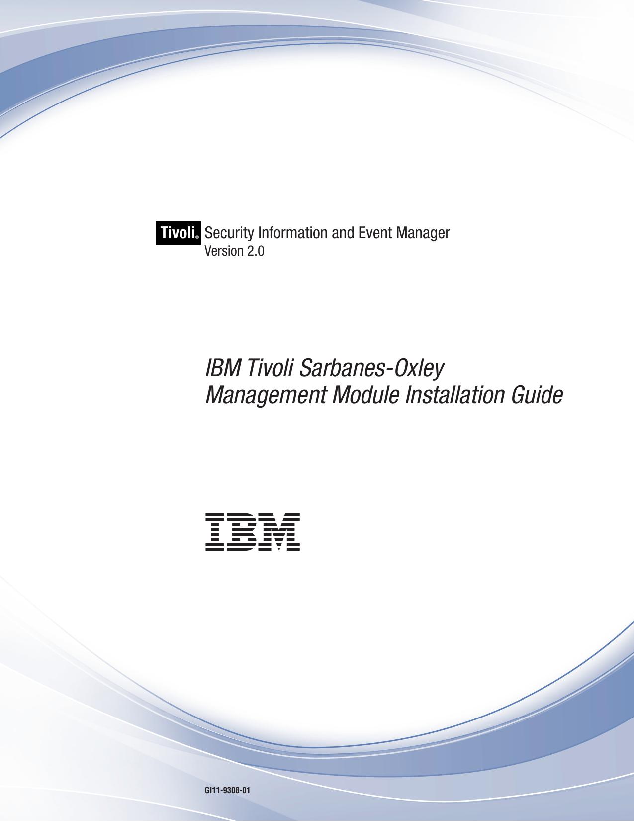 Tivoli Security Information and Event Manager V2.0: IBM Tivoli Sarbanes-Oxley Management Module Installation Guide