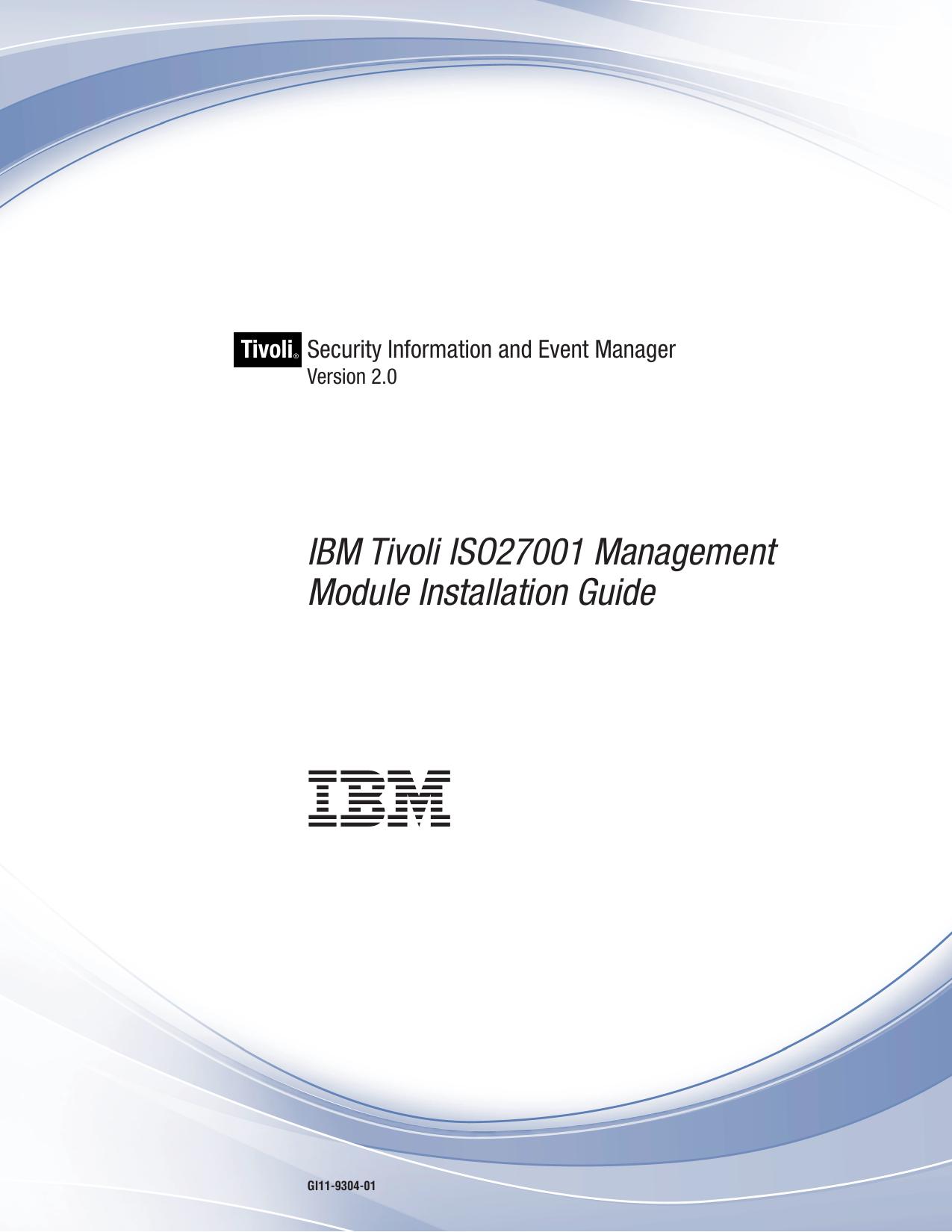 Tivoli Security Information and Event Manager V2.0: IBM Tivoli ISO27001 Management Module Installation Guide