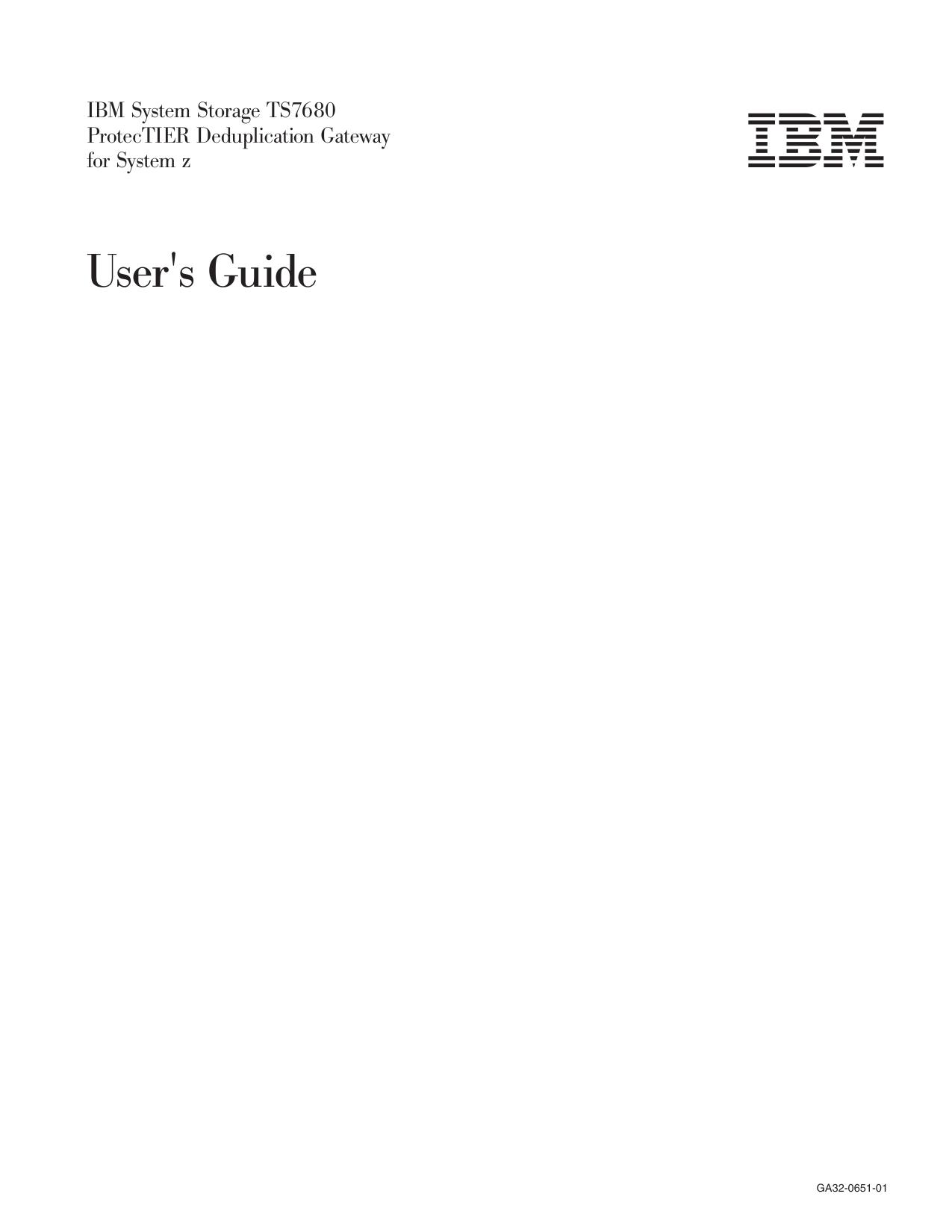 IBM System Storage TS7680 ProtecTIER Deduplication Gateway for System z: User's Guide