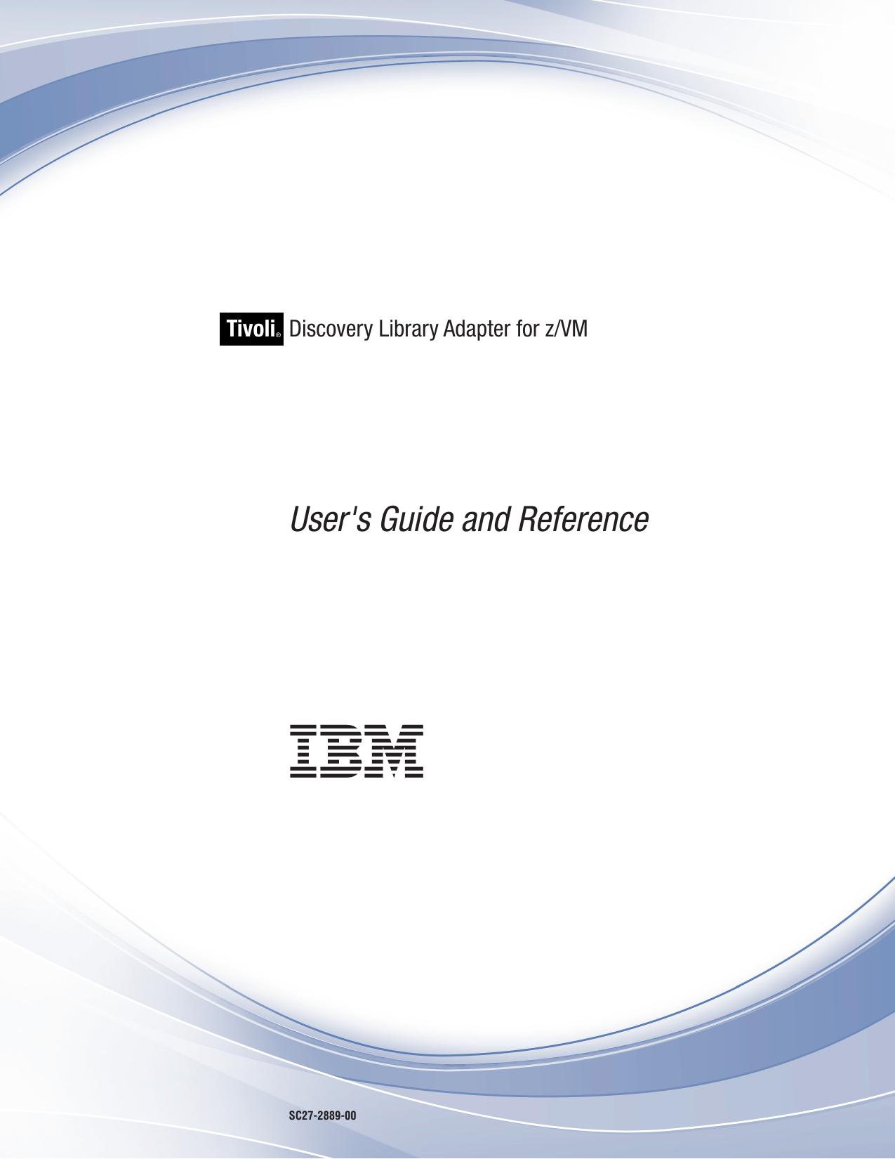 Discovery Library Adapter for z/VM User's Guide and Reference