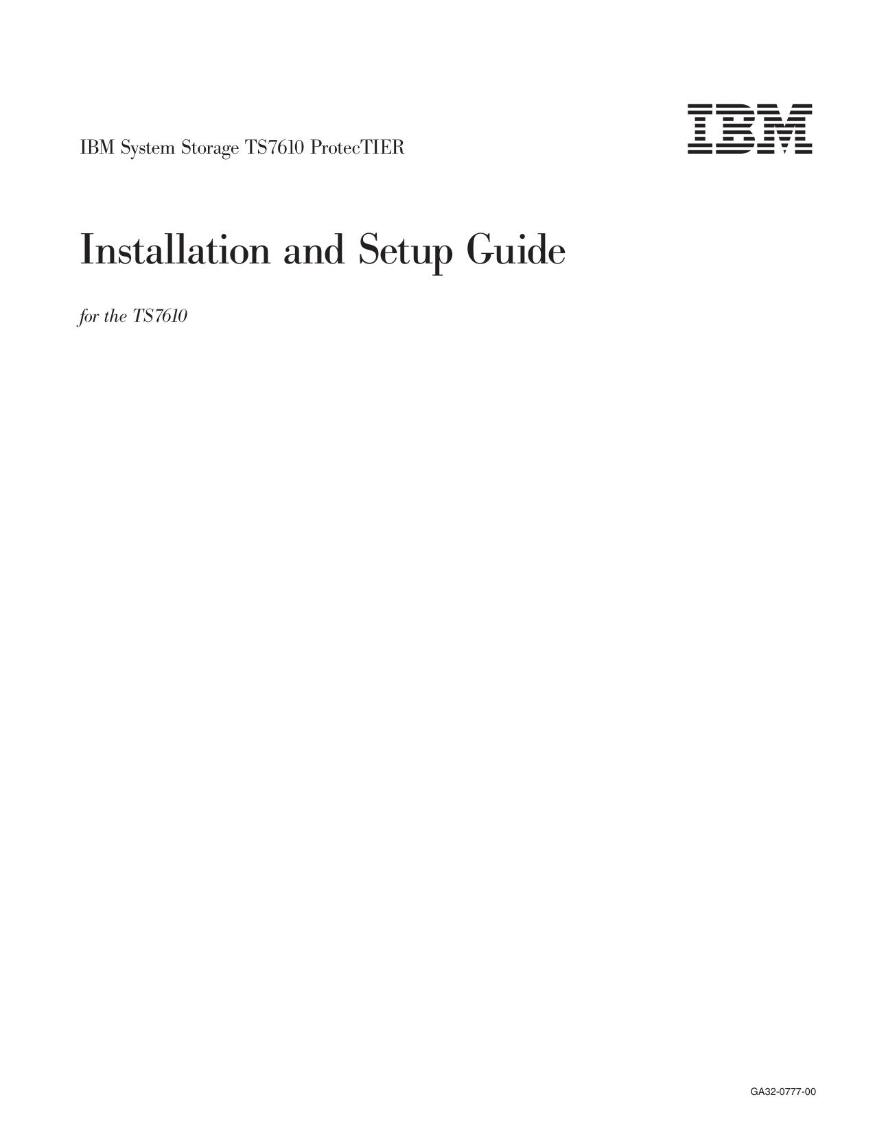 IBM System Storage TS7610 ProtecTIER: Installation and Setup Guide