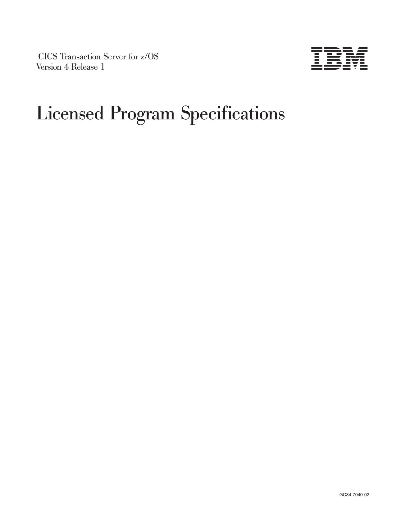 CICS TS for z/OS 4.1: Licensed Program Specifications
