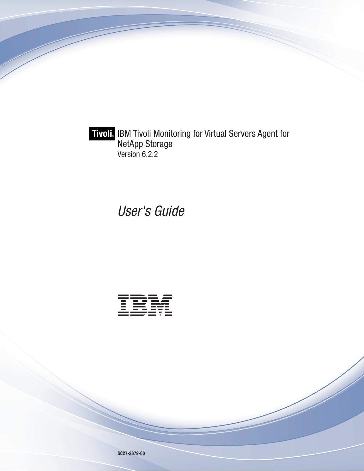 IBM Tivoli Monitoring for Virtual Servers Agent for NetApp Storage: User's Guide