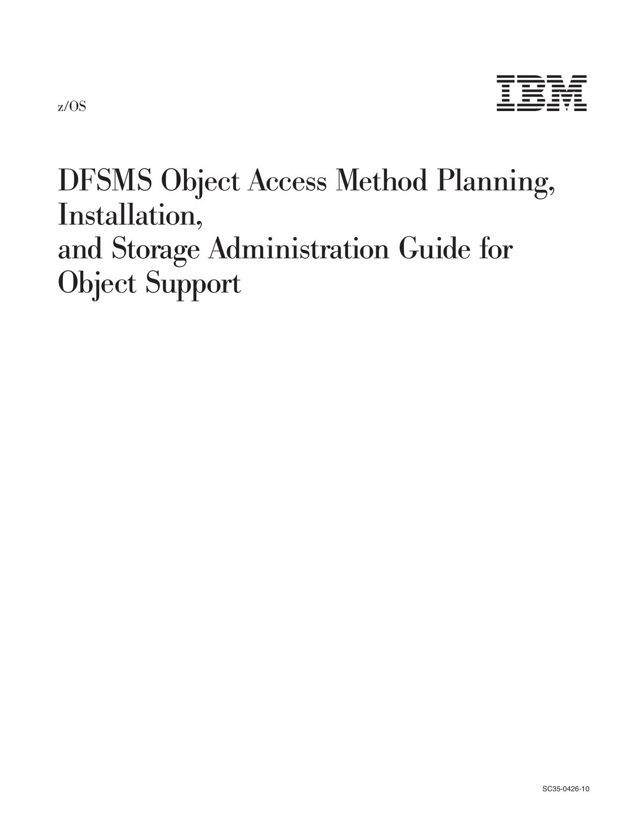 z/OS V1R12 DFSMS OAM Planning, Installation, and Storage Administration Guide for Object Support