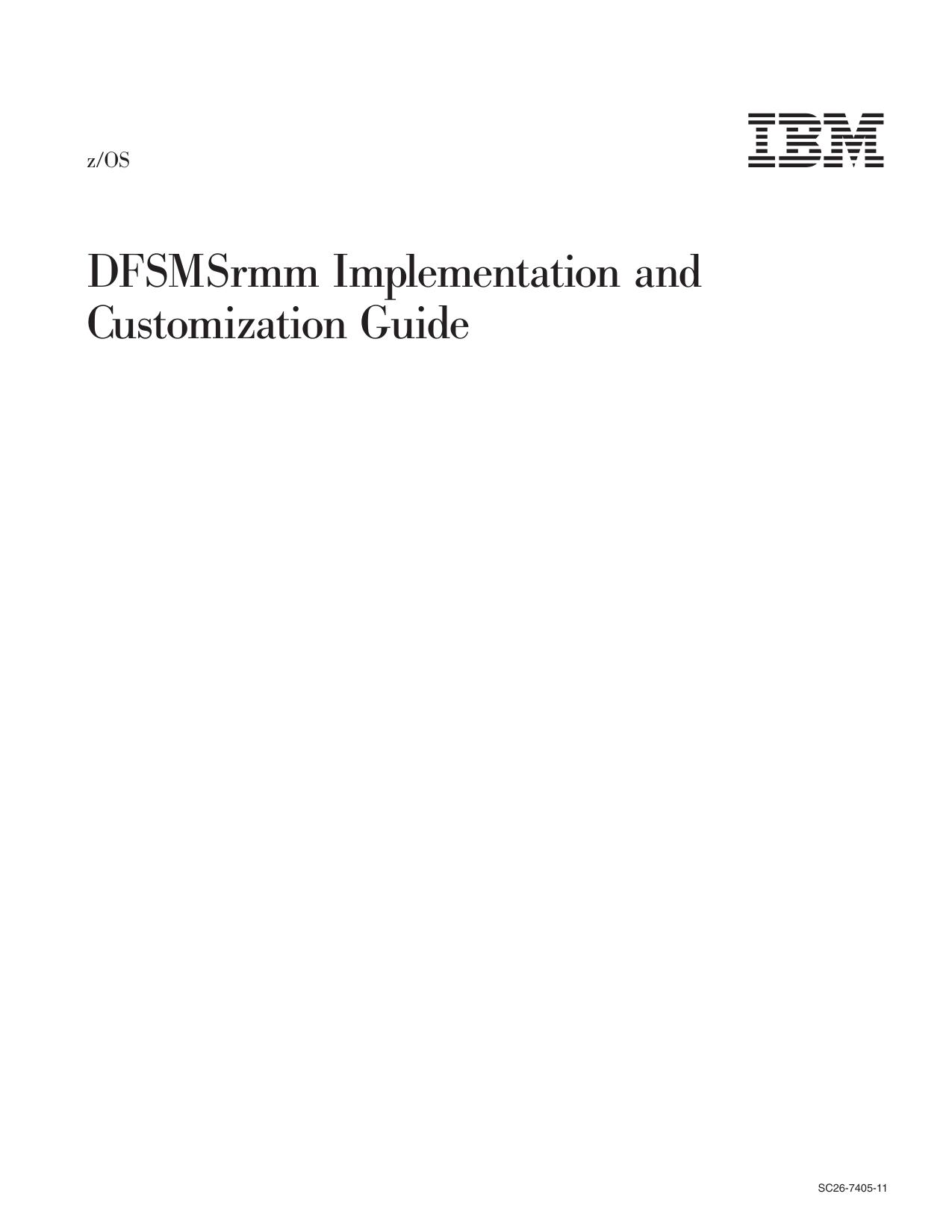 z/OS V1R12.0 DFSMSrmm Implementation and Customization Guide