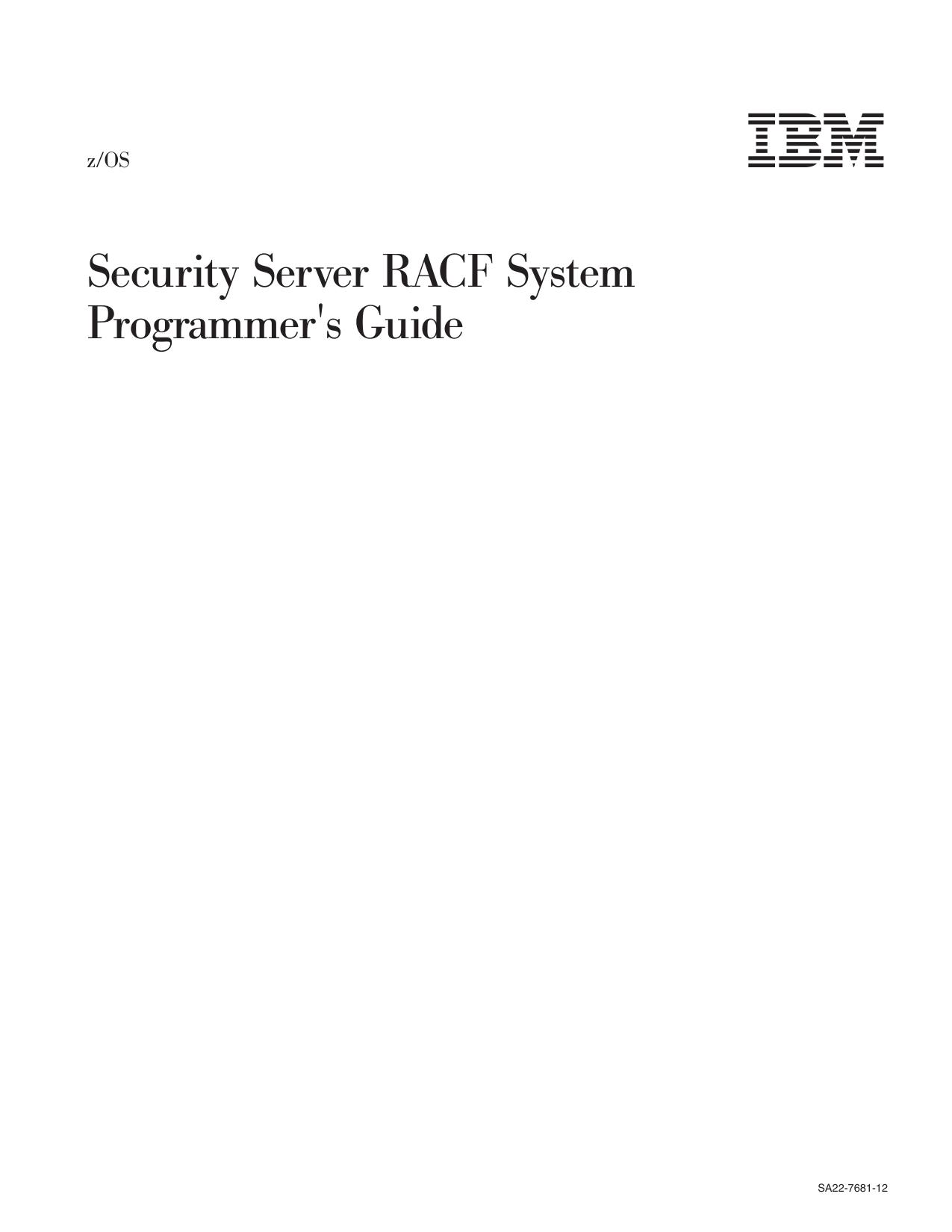 z/OS V1R12.0 Security Server RACF System Programmer's Guide