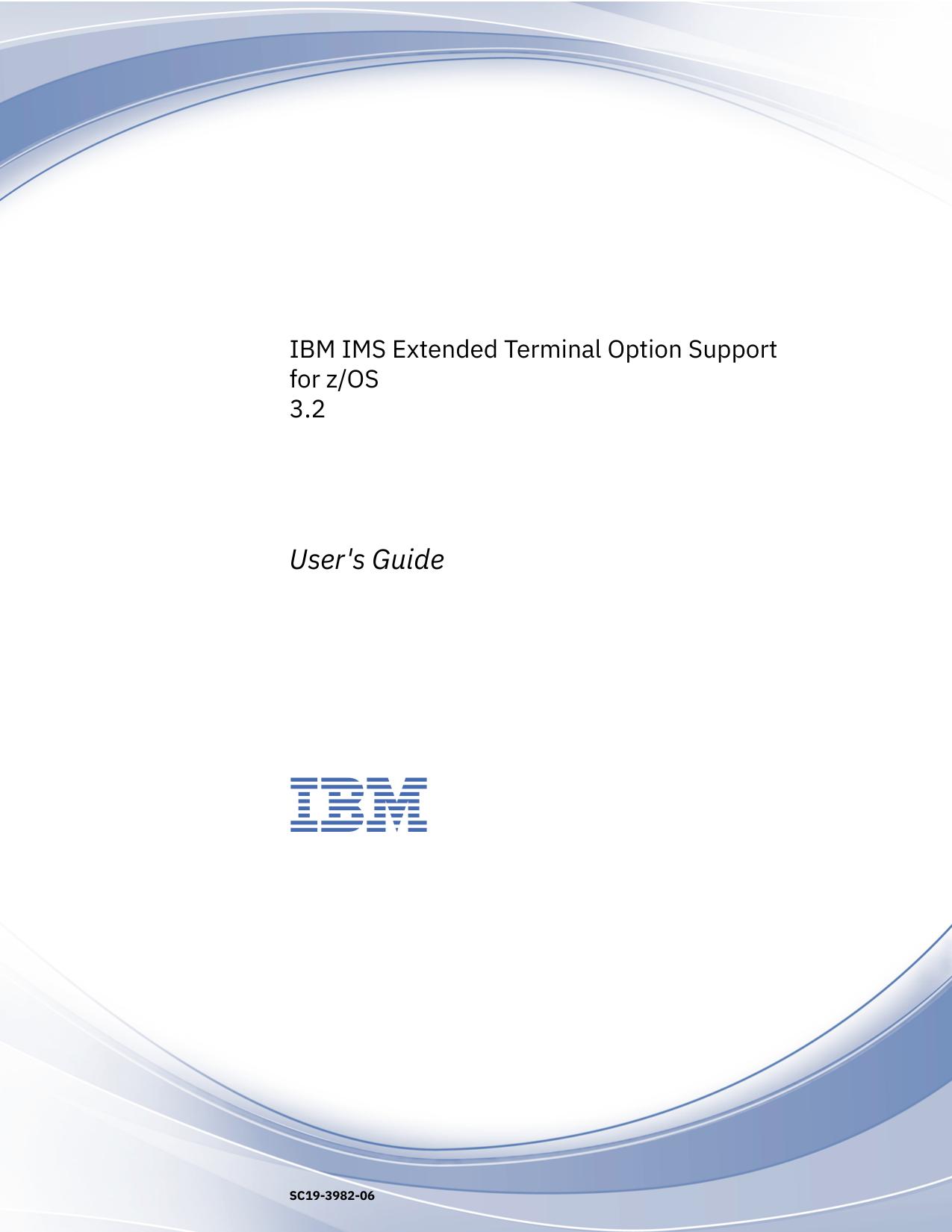 IMS Extended Terminal Option Support: User's Guide