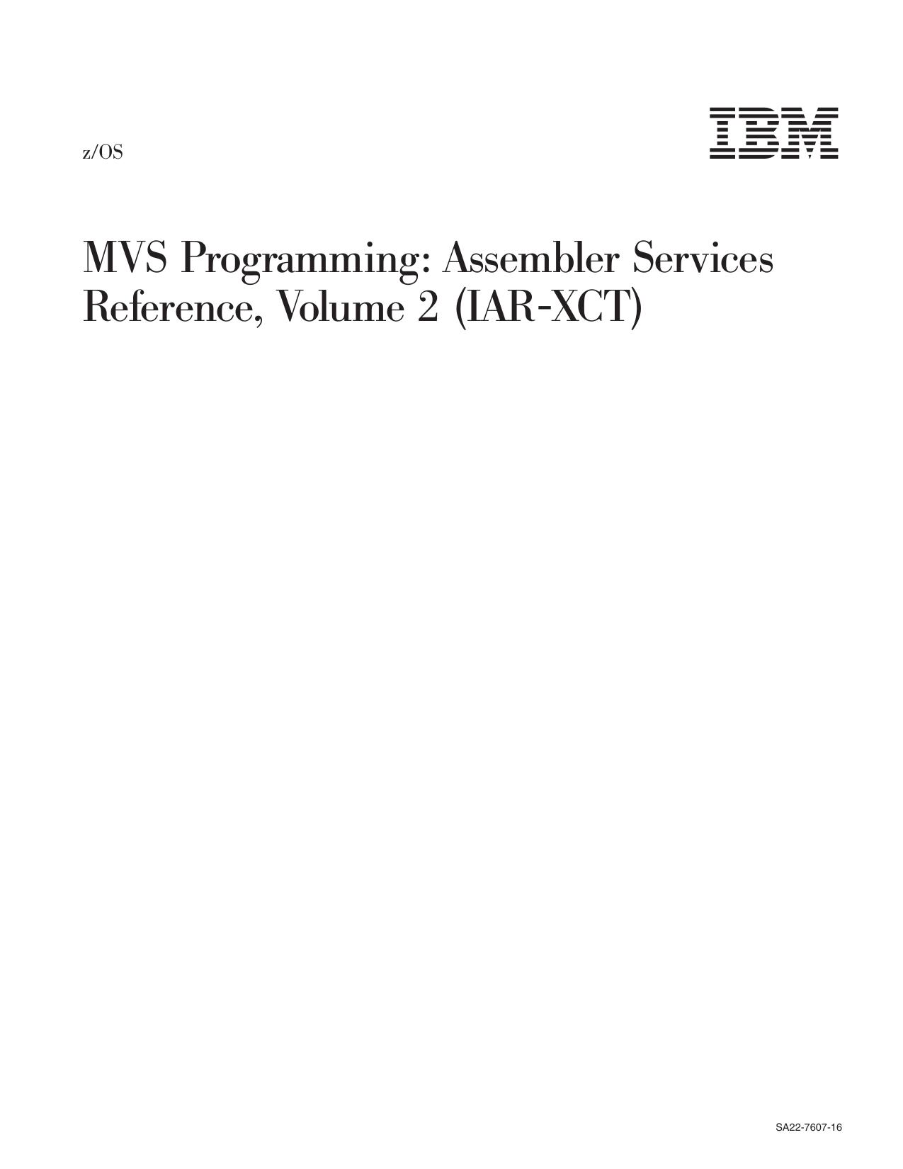 z/OS V1R12.0 MVS Assembler Services Reference IAR-XCT
