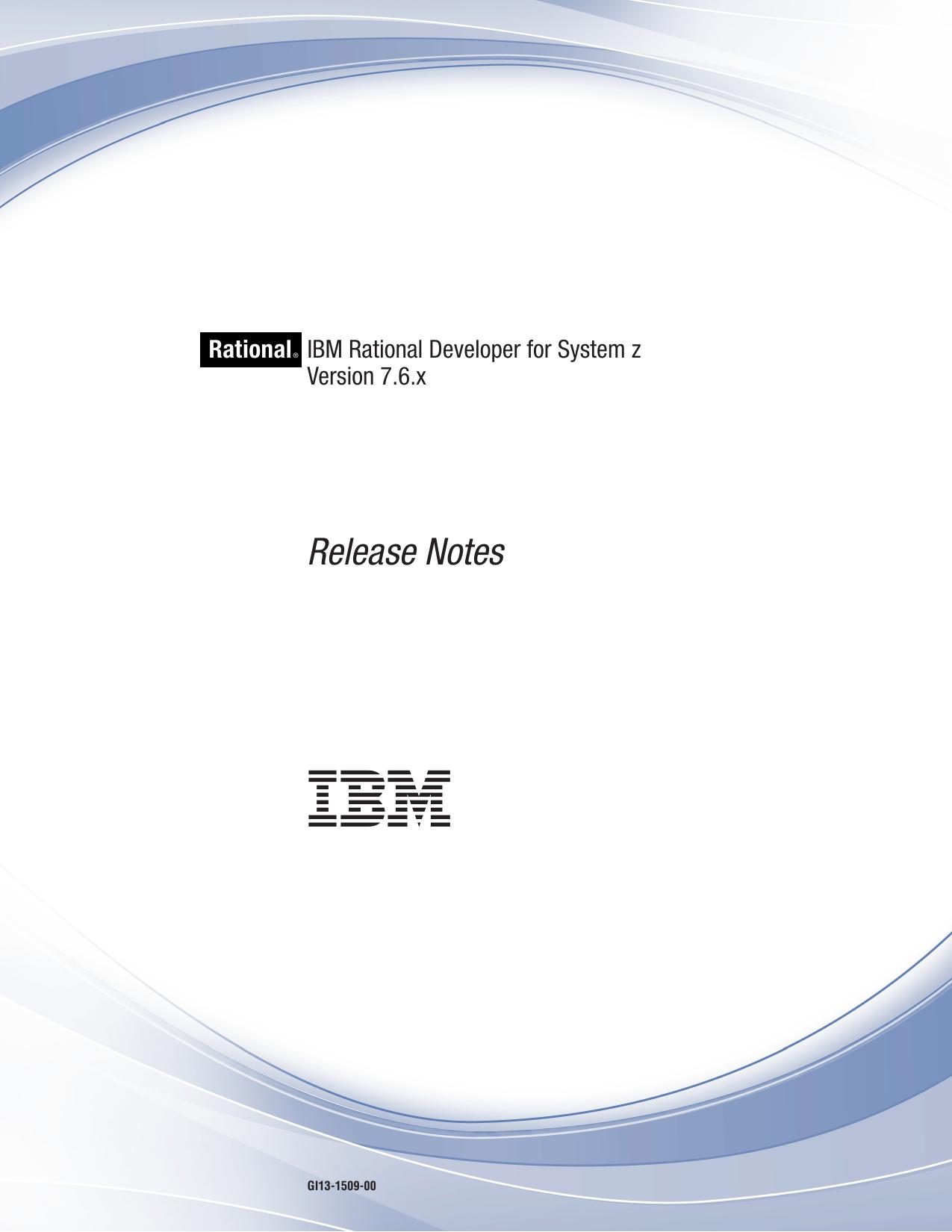 IBM Rational Developer for System z Version 7.6.x: Release Notes