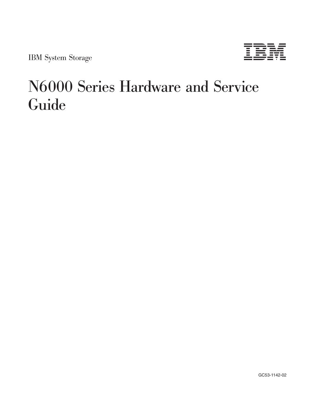 IBM System Storage: N6000 Series Hardware and Service Guide