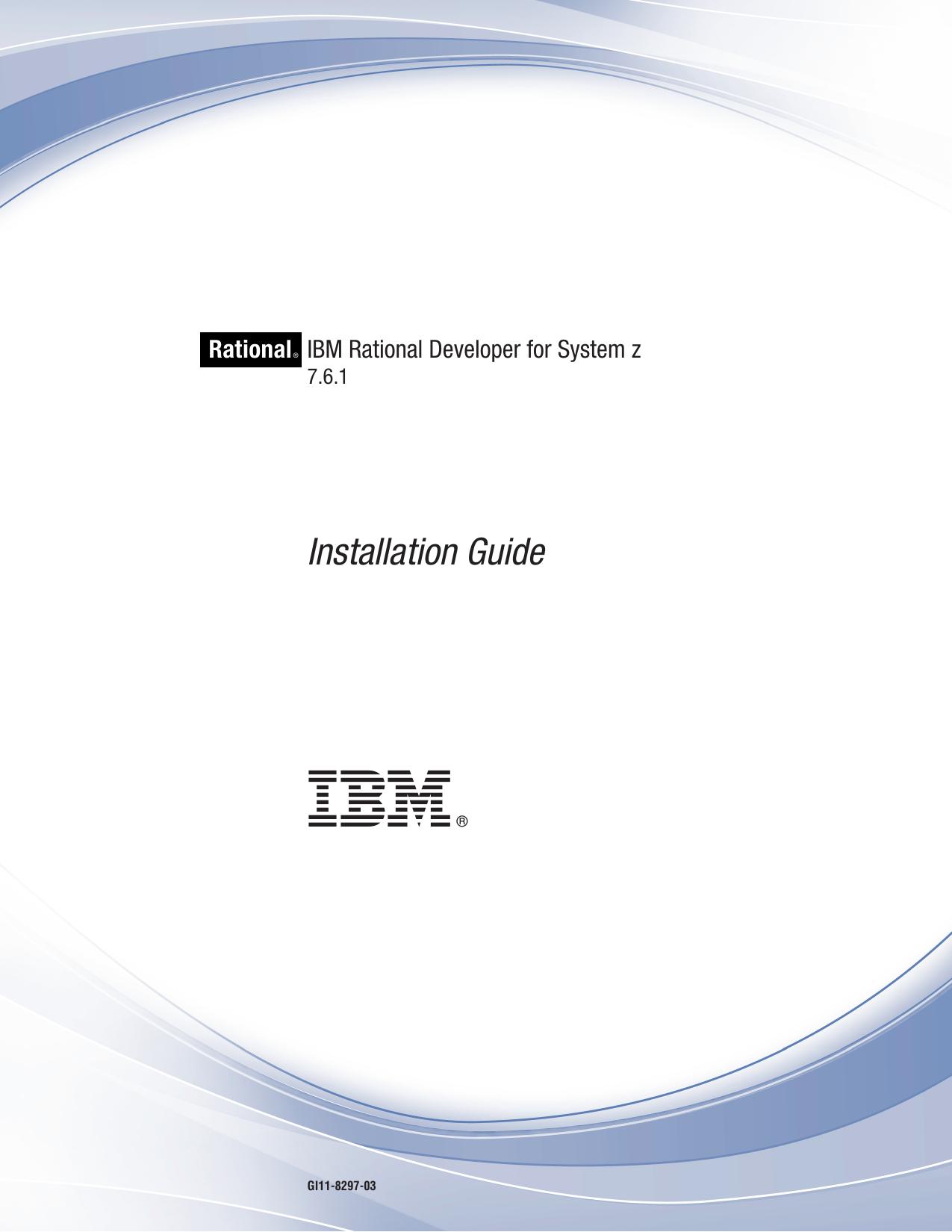 IBM Rational Developer for System z: Installation Guide