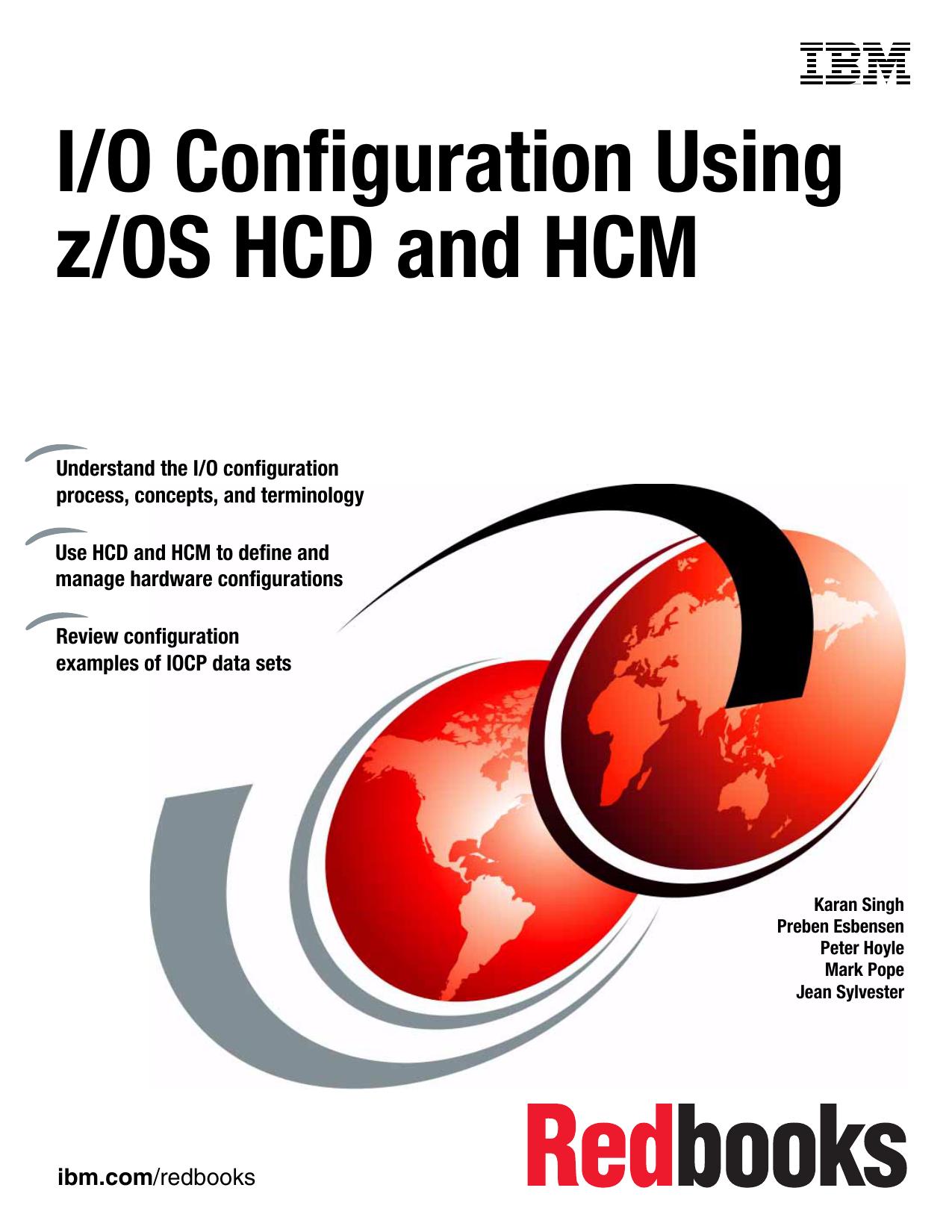 I/O Configuration Using z/OS HCD and HCM: A Primer