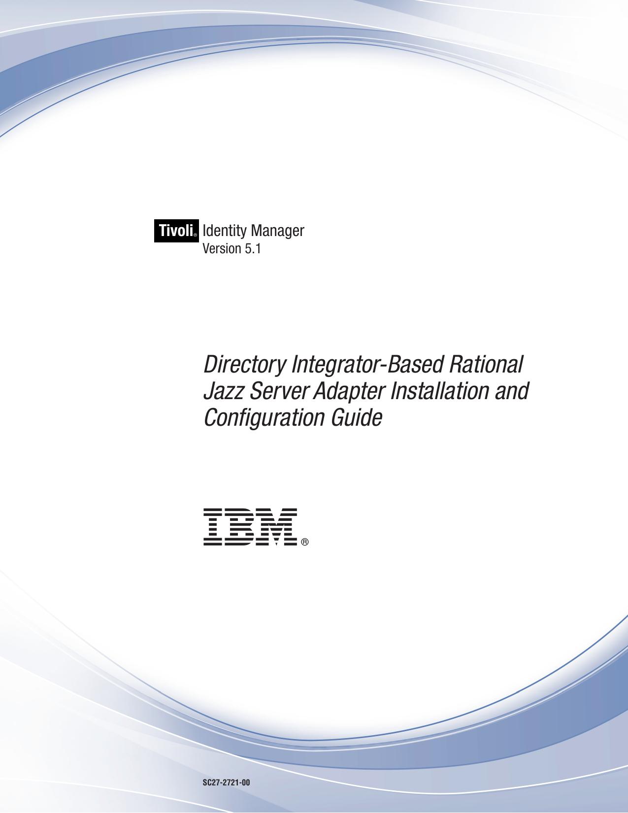 IBM Tivoli Identity Manager: Rational Jazz Server Adapter Installation and Configuration Guide