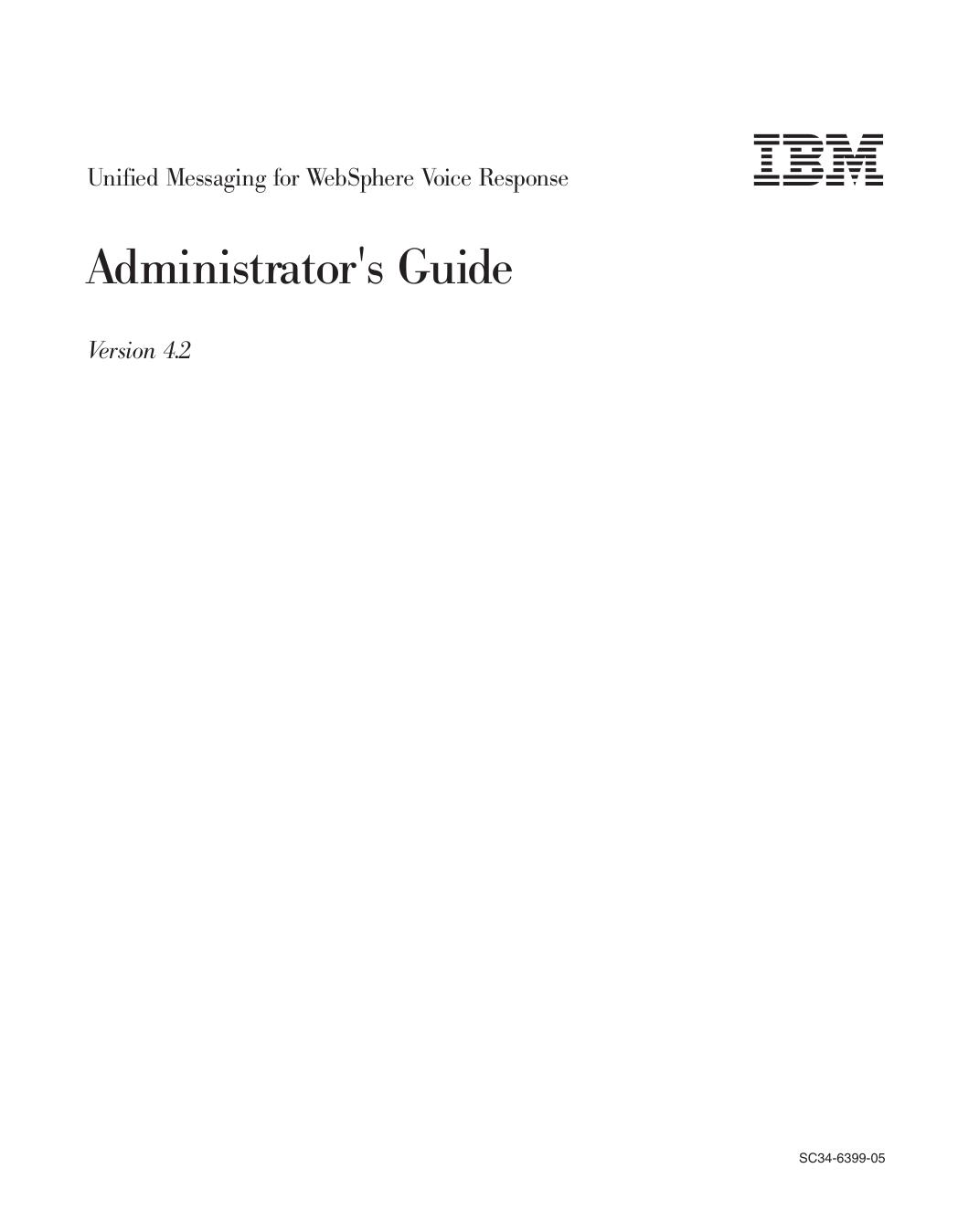 Unified Messaging for WebSphere Voice Response: Administrator's Guide