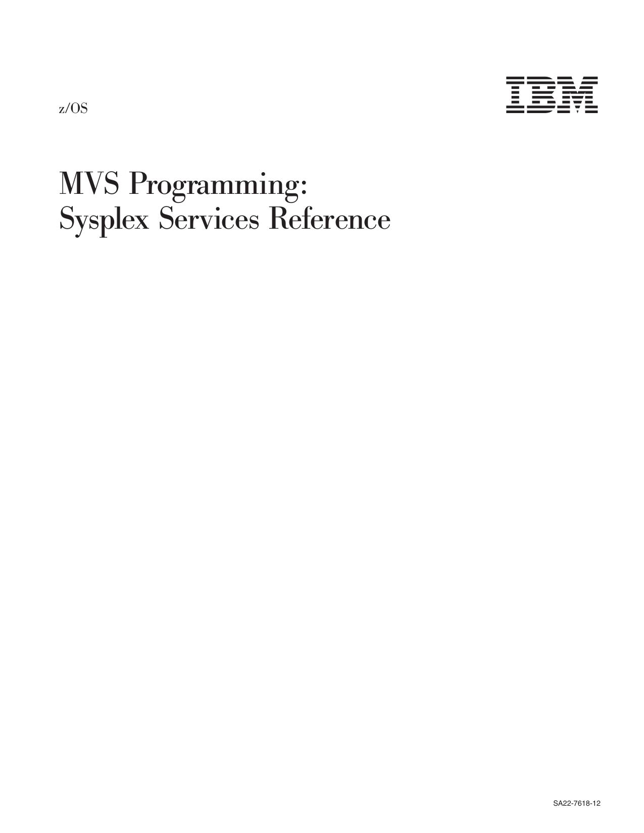 z/OS V1R11.0 MVS Sysplex Services Reference