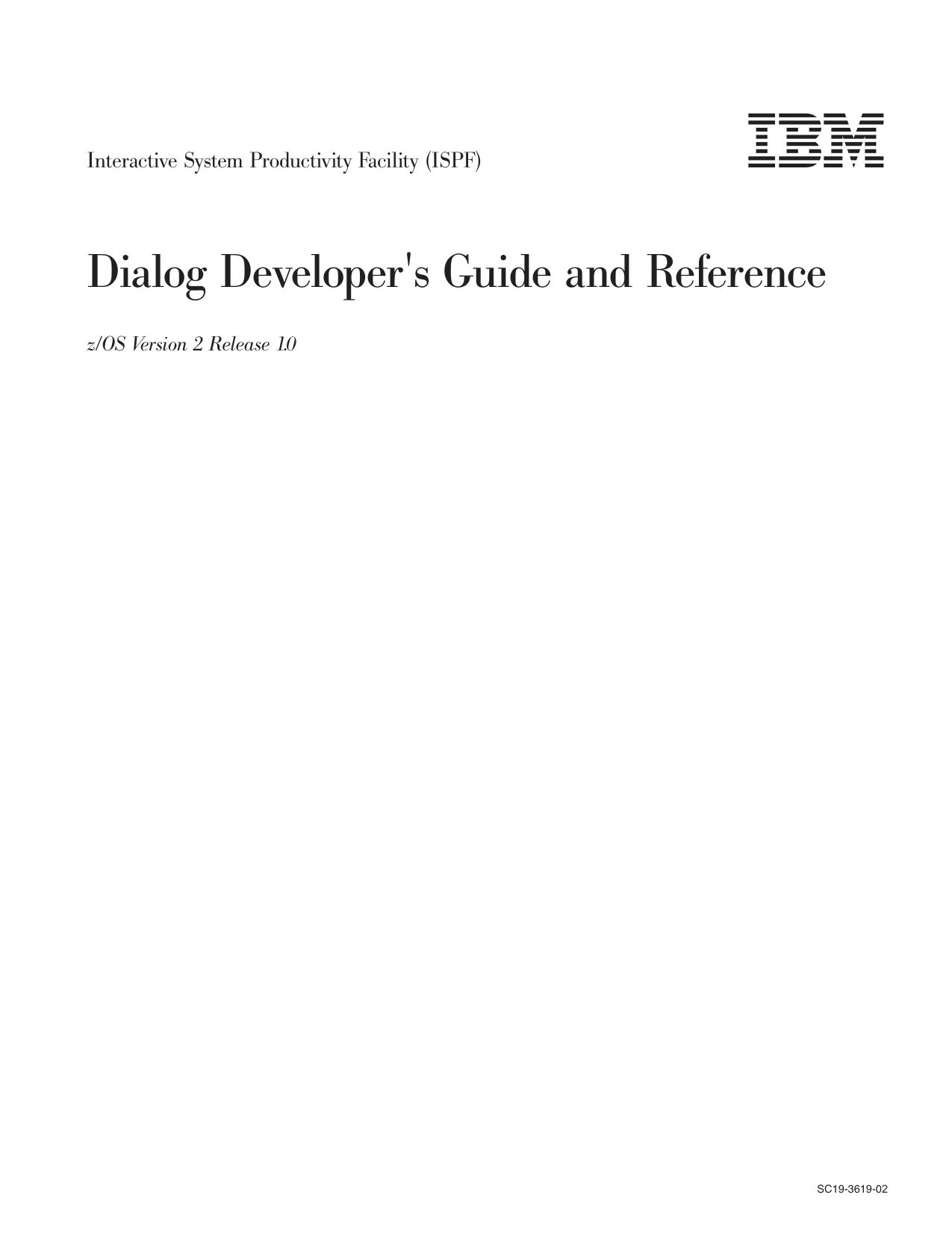 z/OS V2R1.0 ISPF Dialog Developer's Guide and Reference