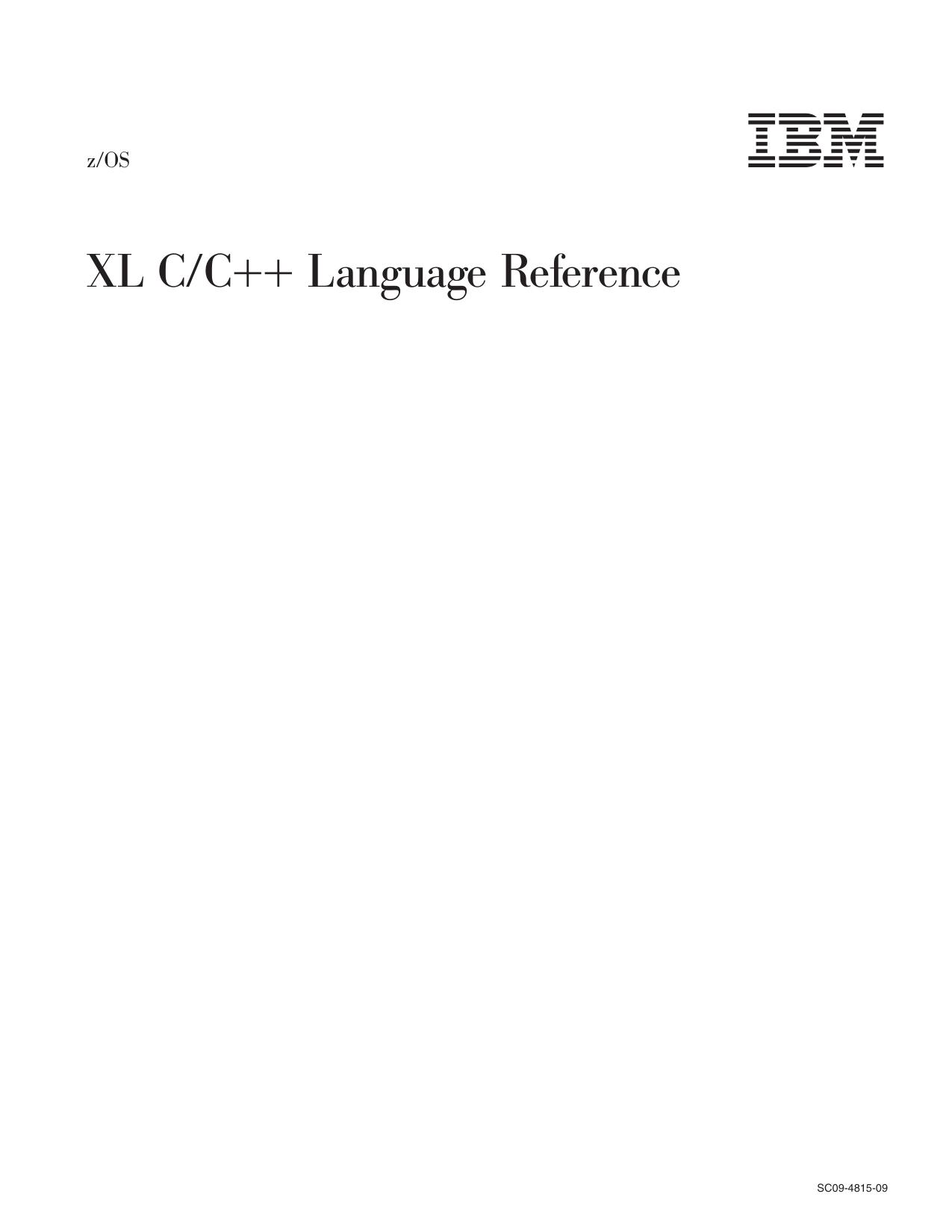 z/OS V1R11.0 XL C/C++ Language Reference