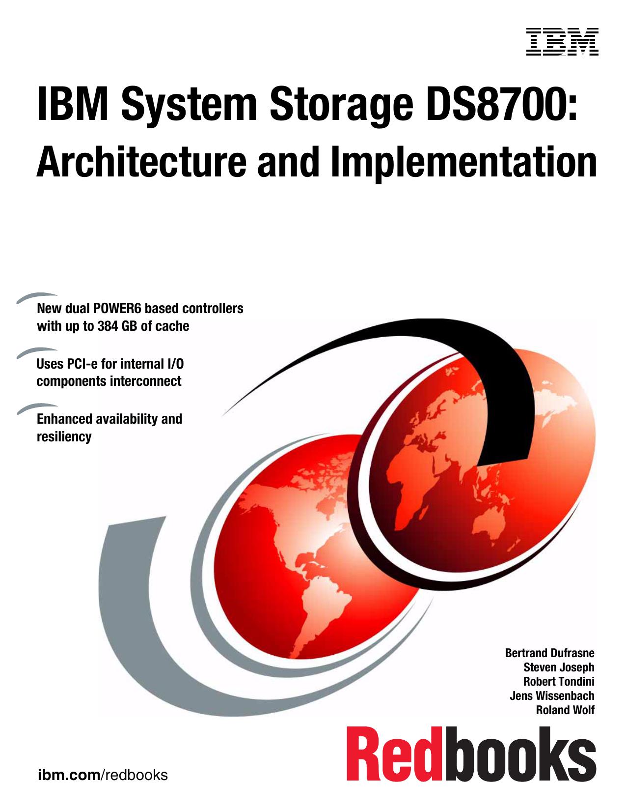 IBM System Storage DS8700: Architecture and Implementation