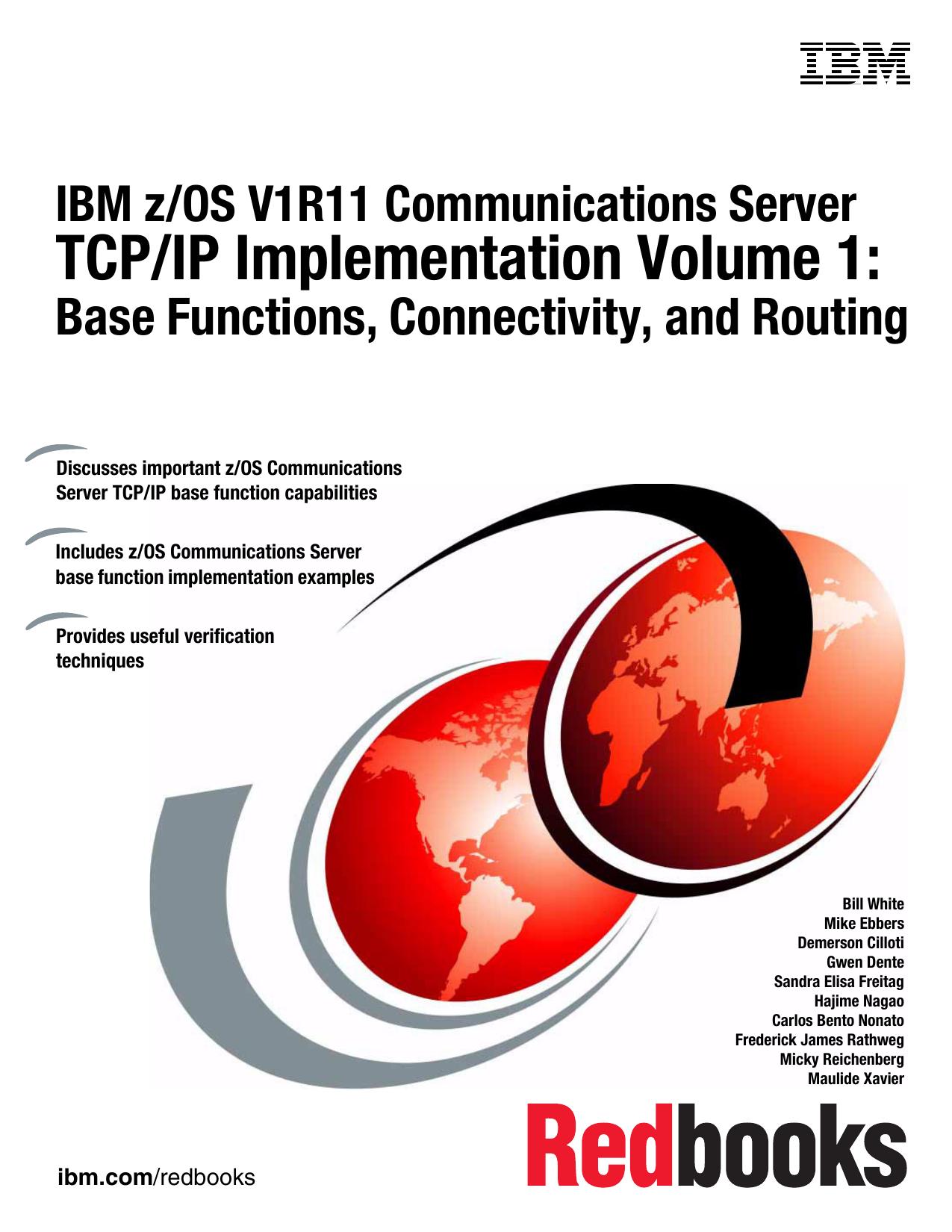 IBM z/OS V1R11 Communications Server TCP/IP Implementation Volume 1: Base Functions, Connectivity, and Routing