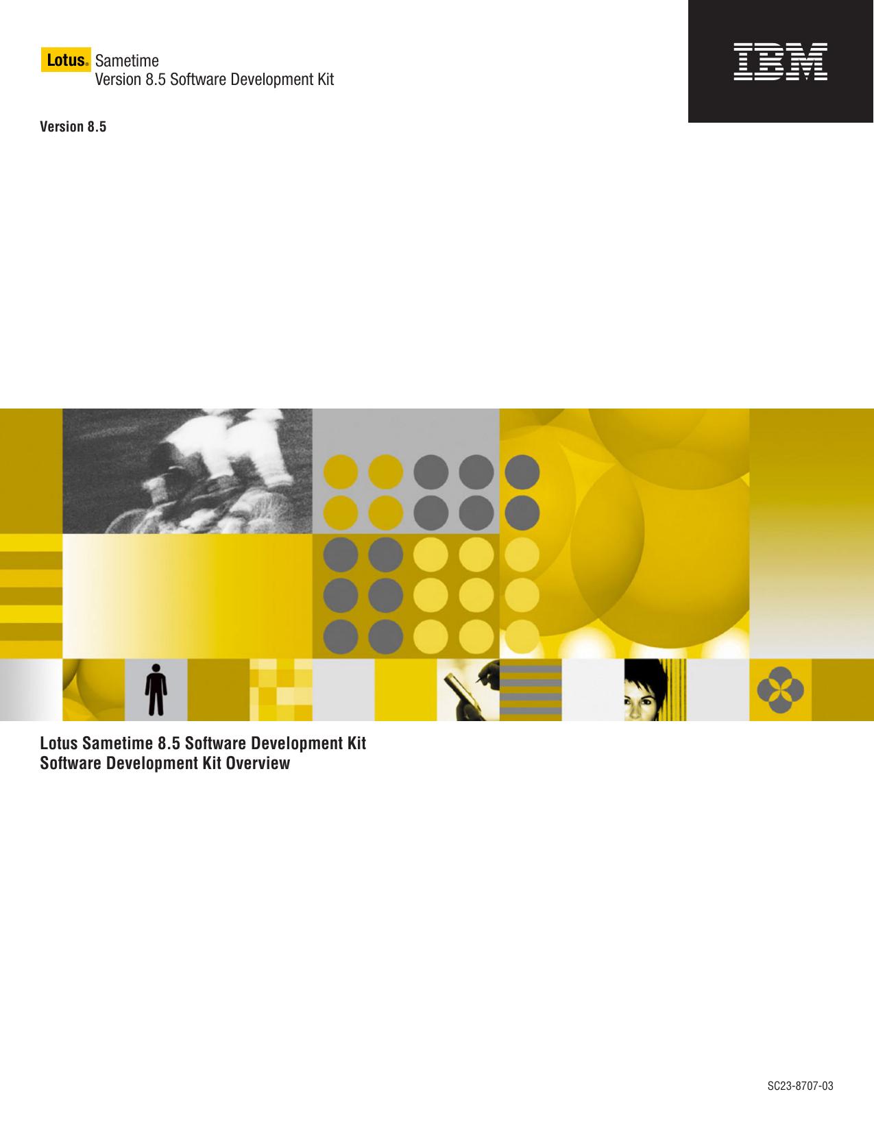 IBM Lotus Sametime Software Developer’s Kit Overview