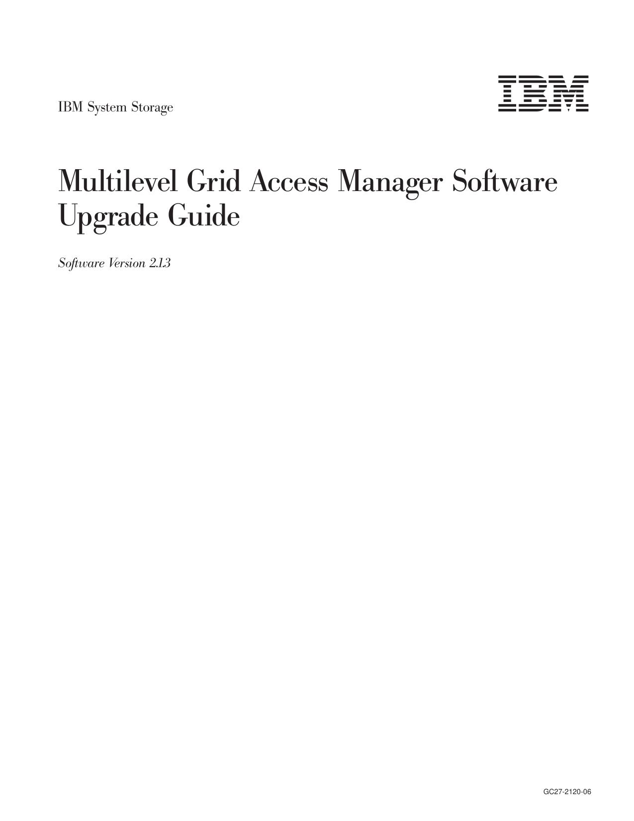 IBM System Storage Multilevel Grid Access Manager Software Upgrade Guide, Software Version 2.1.3