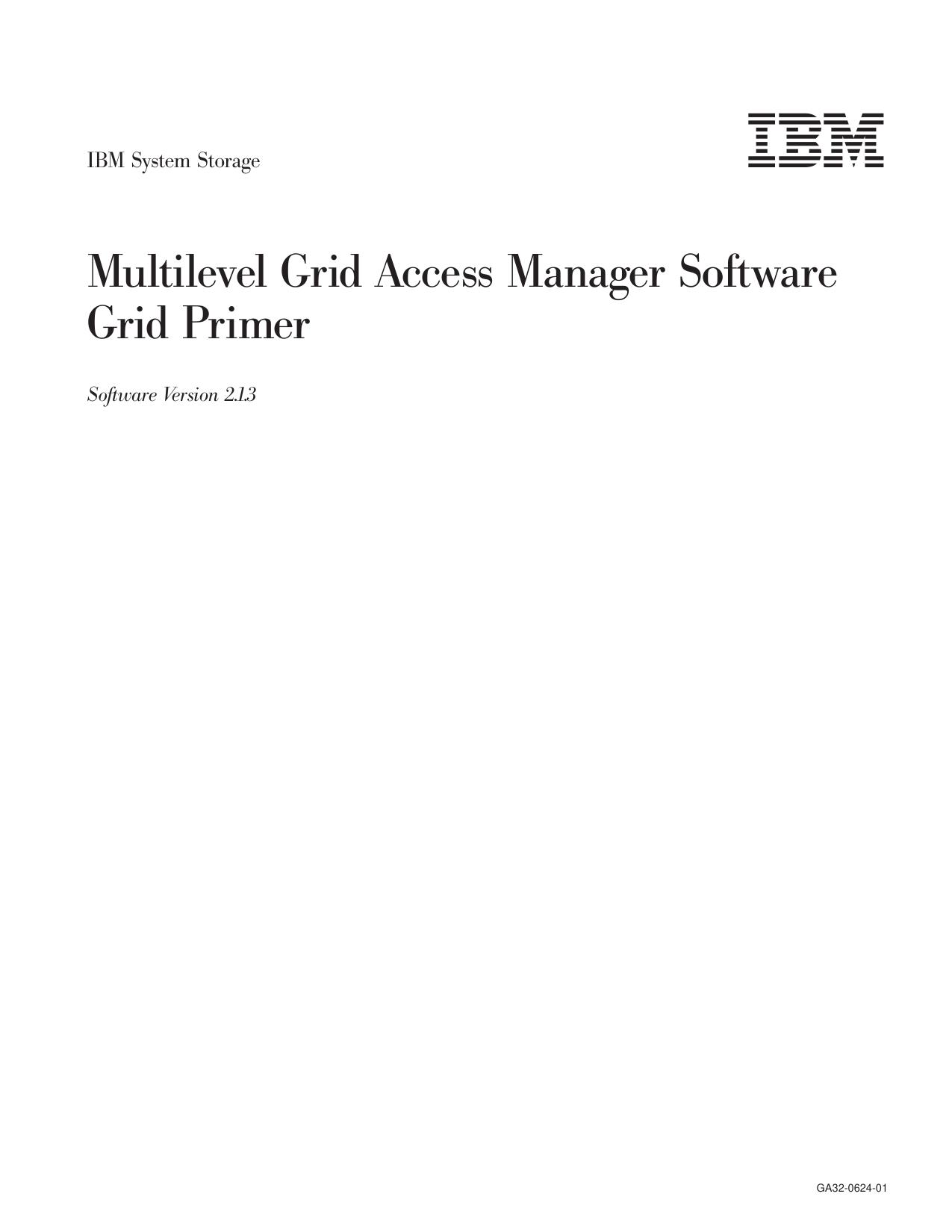 IBM System Storage Multilevel Grid Access Manager Software Grid Primer, Software Version 2.1.3