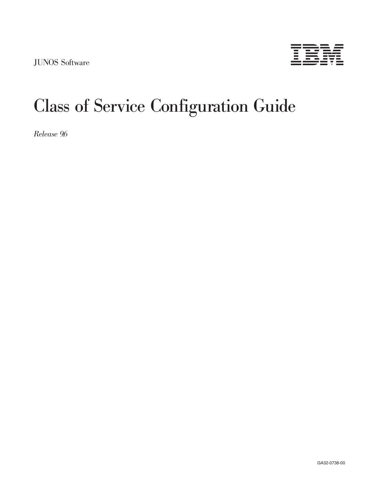 JUNOS Software Class of Service Configuration Guide
