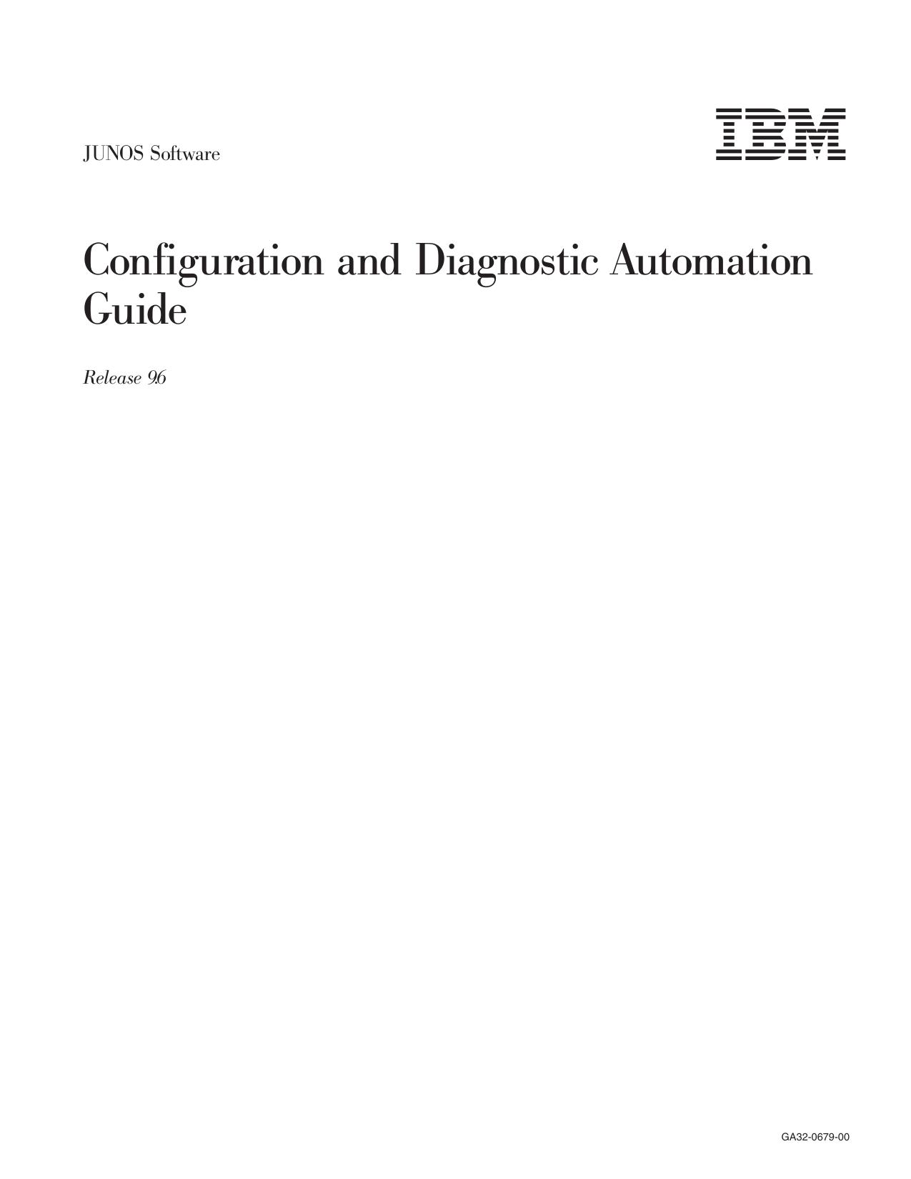 JUNOS Software Configuration and Diagnostic Automation Guide
