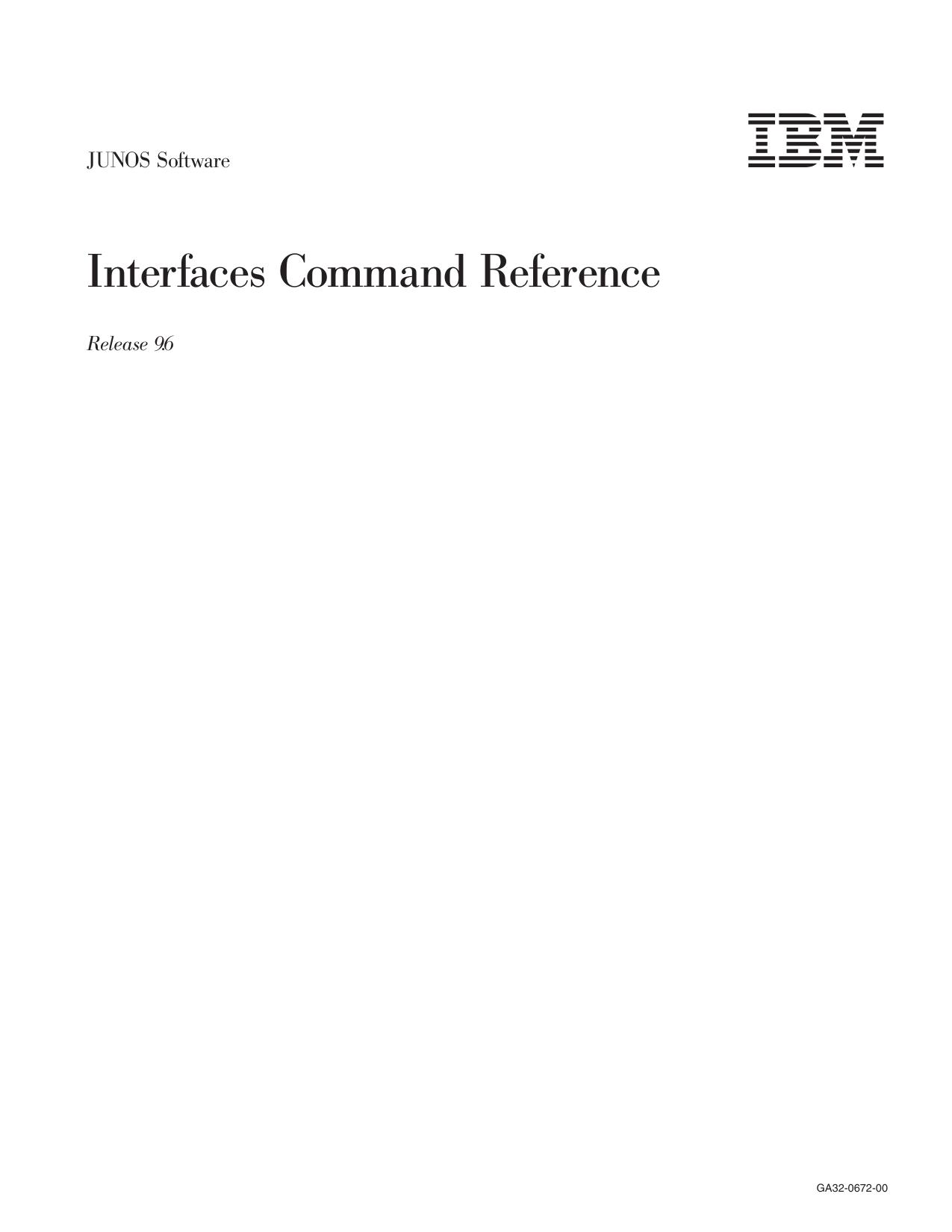 JUNOS Software Interfaces Command Reference