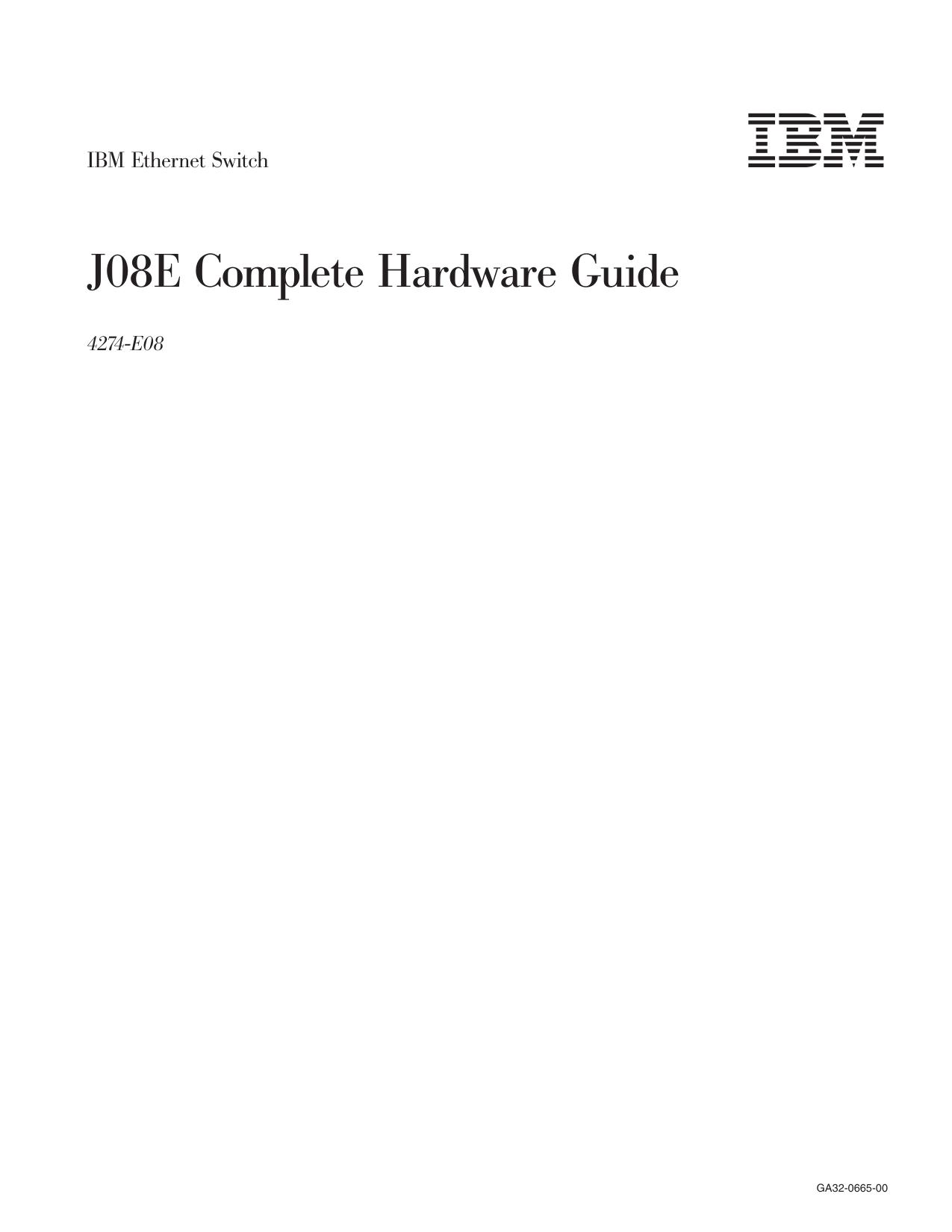 IBM Ethernet Switch J08E Complete Hardware Guide